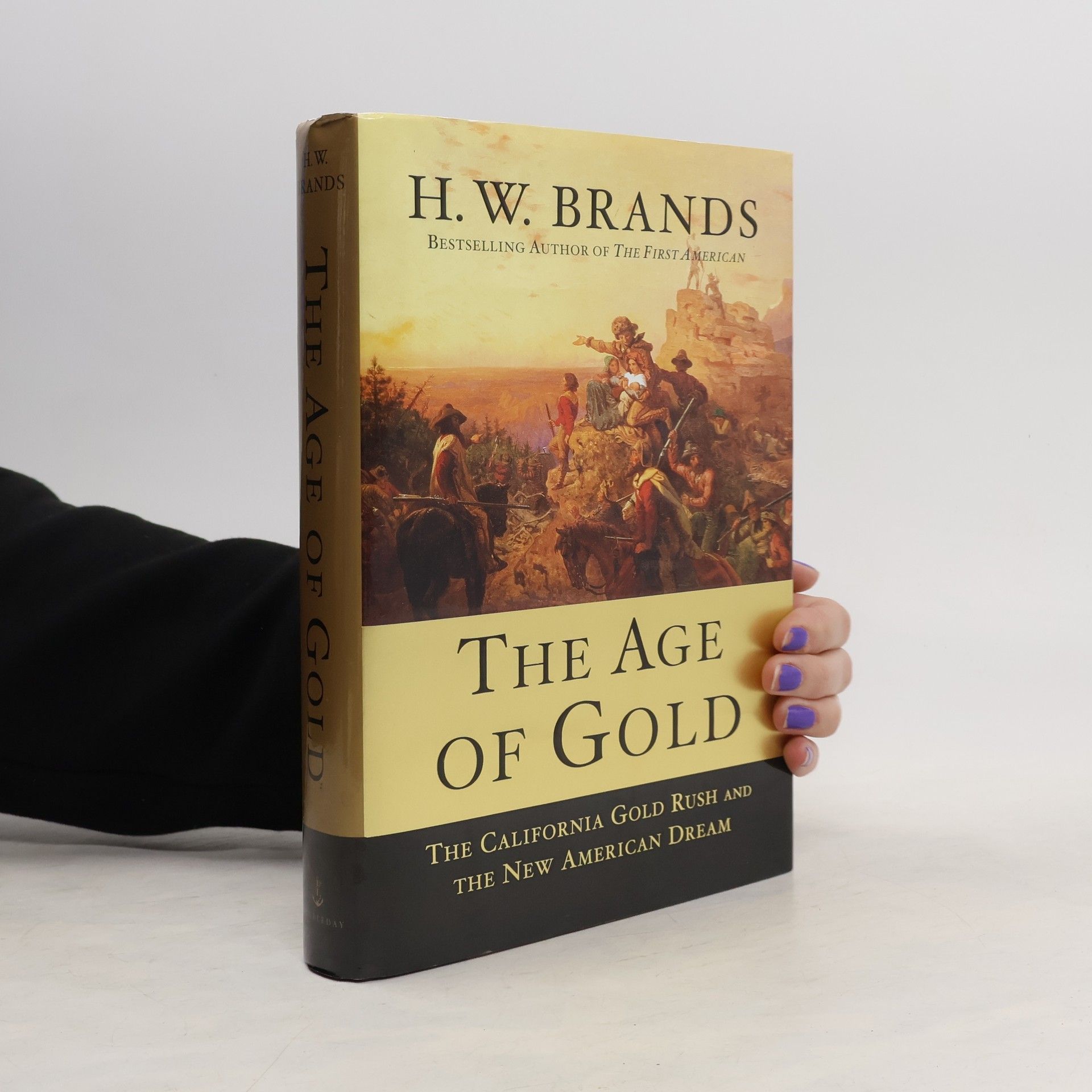 H.W. Brands The Age of Gold