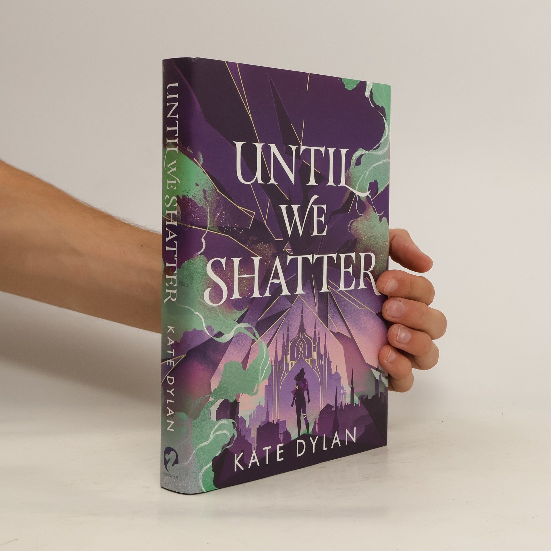 Kate Dylan Until We Shatter