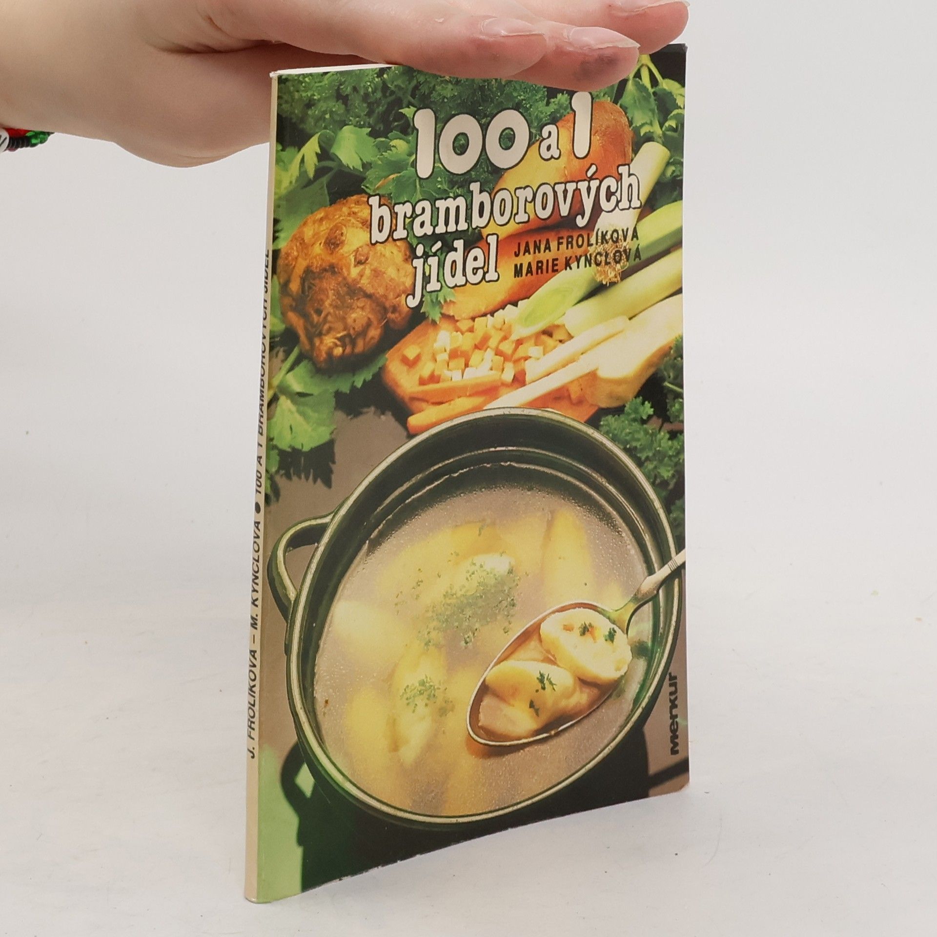 Jana Frolíková 100 a 1 bramborových jídel