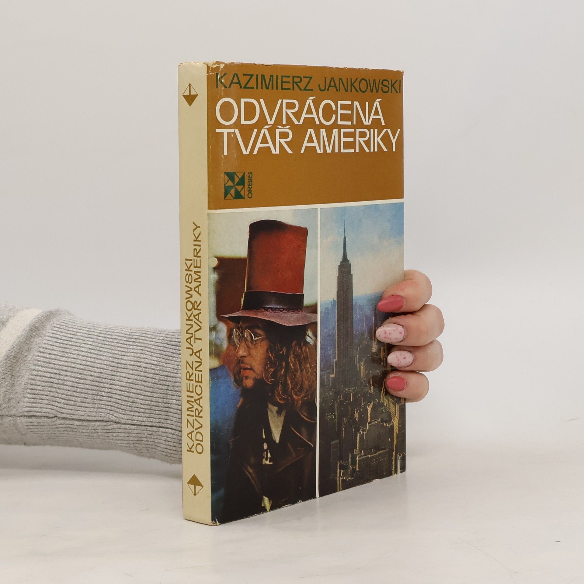 Kazimierz Jankowski Odvrácená tvář Ameriky