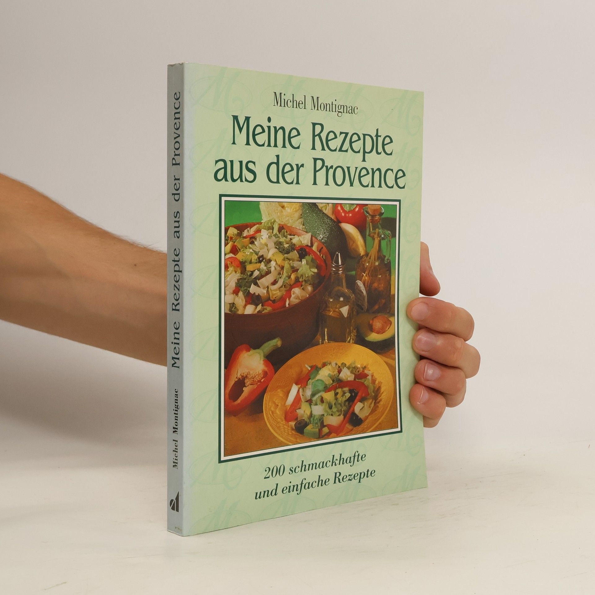 Michel Montignac Meine Rezepte aus der Provence