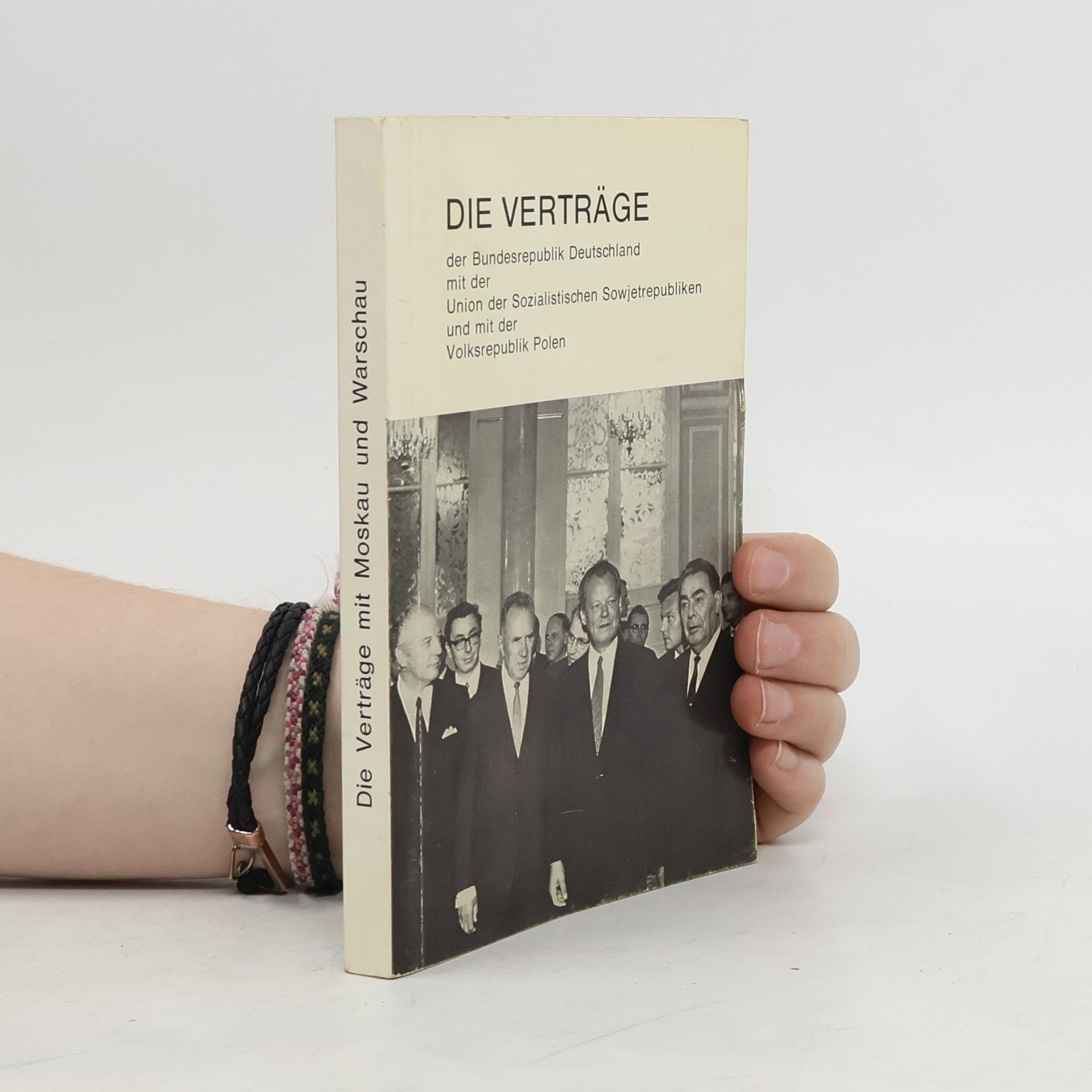 Collectif d'auteurs Die verträge mit Moskau und Warschau