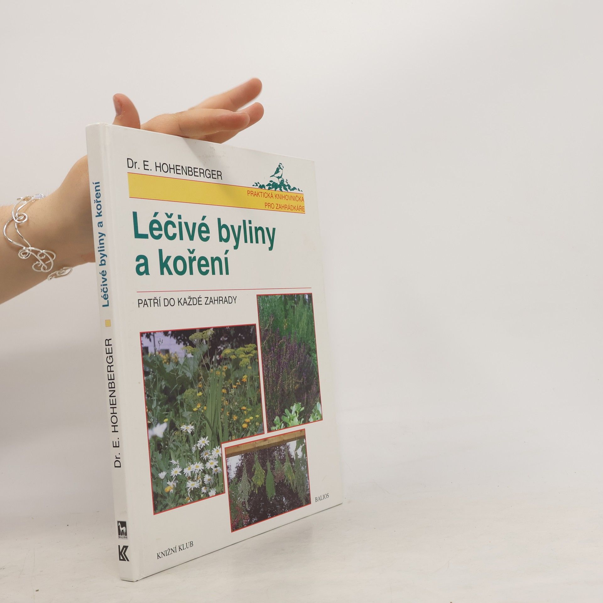 Eleonore Hohenberger Léčivé byliny a koření