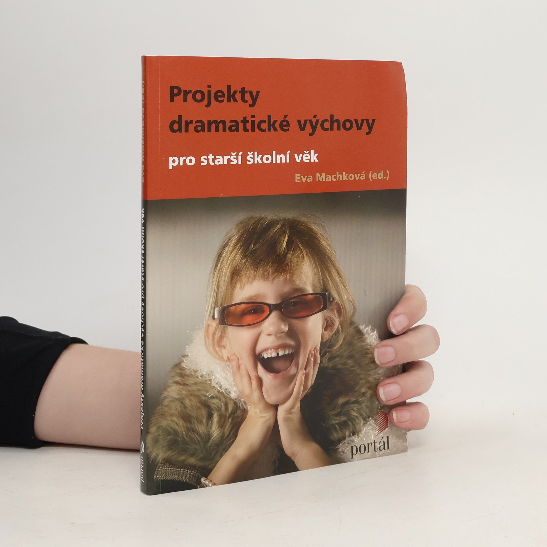 Eva Machková Projekty dramatické výchovy pro starší školní věk