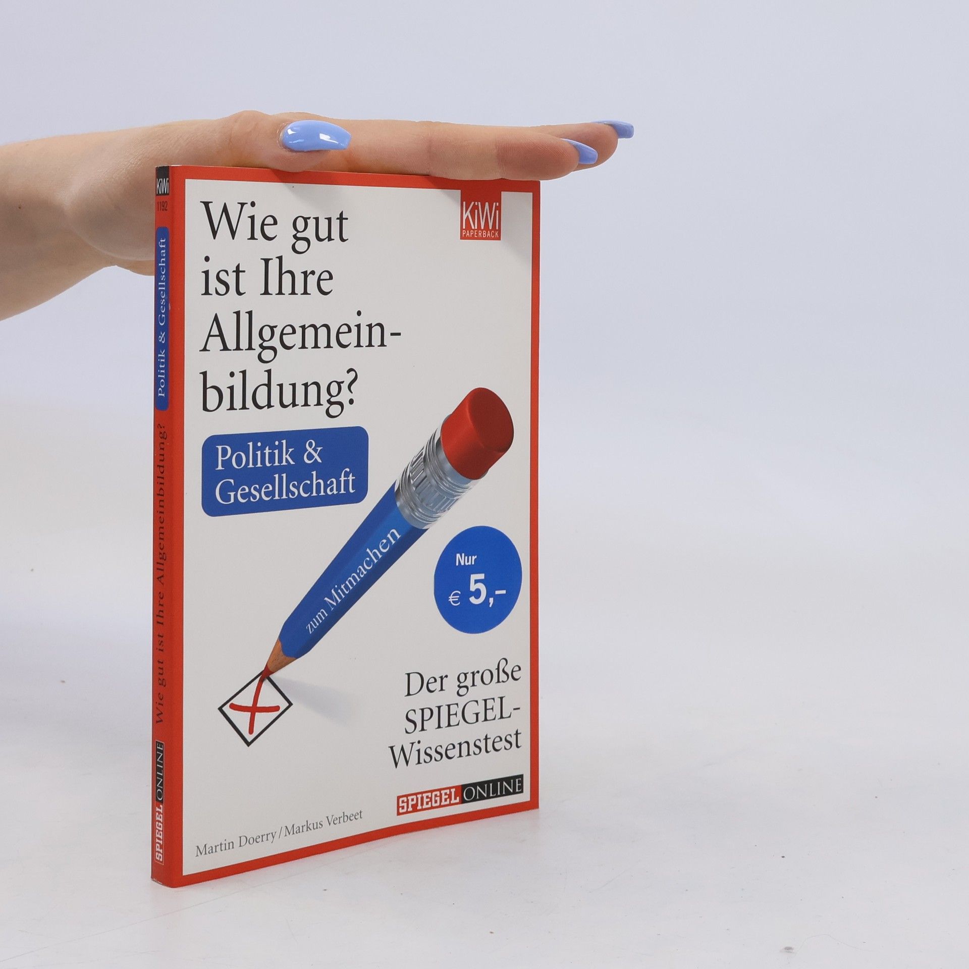 Autorenkollektiv Wie gut ist Ihre Allgemeinbildung?