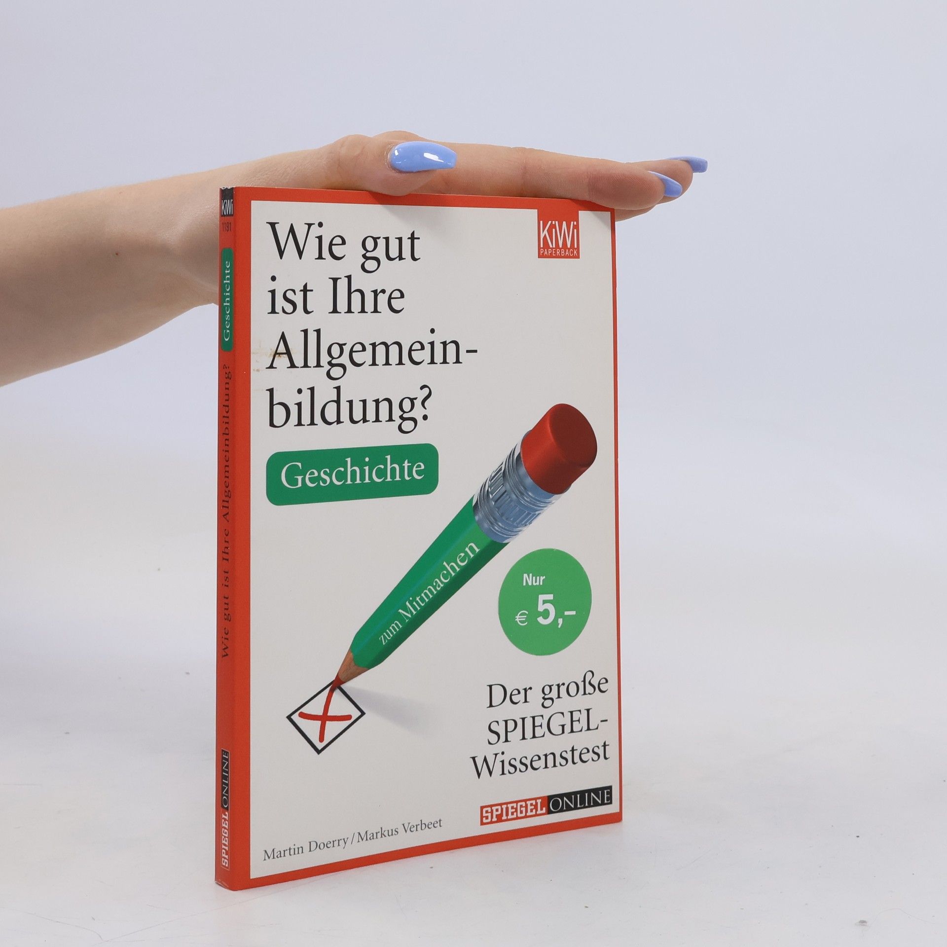 Autorenkollektiv Wie gut ist Ihre Allgemeinbildung?
