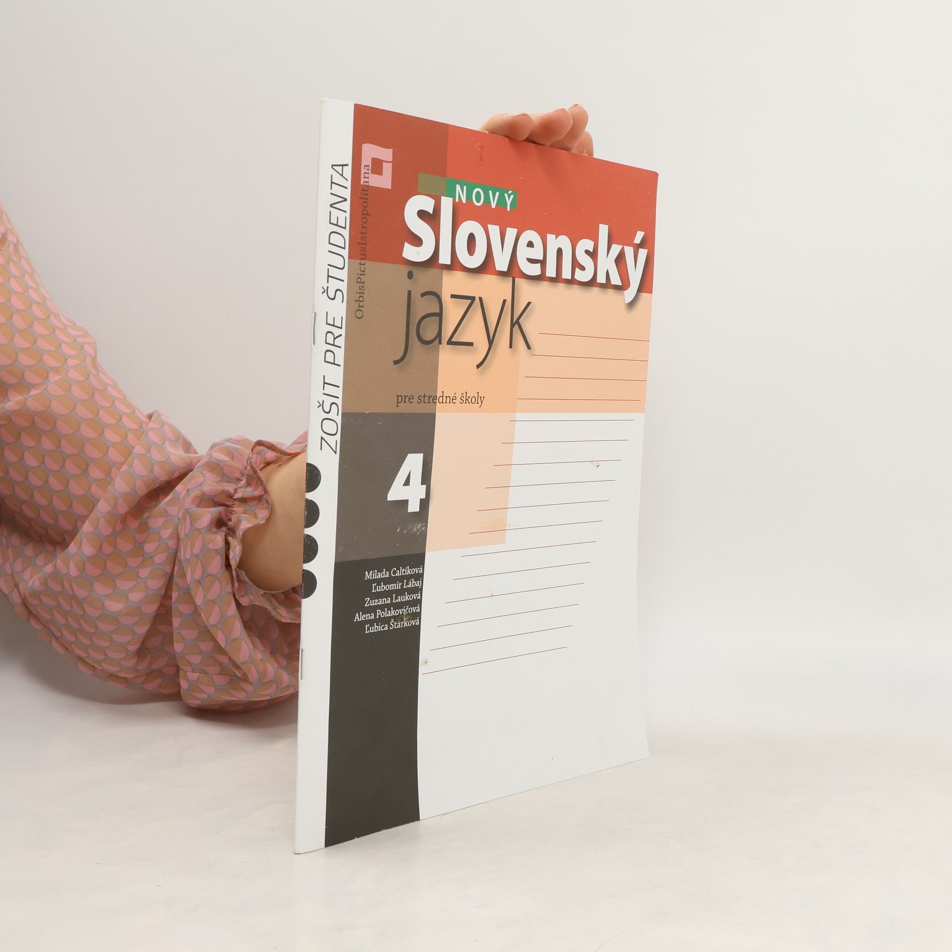 Milada Caltíková Nový Slovenský jazyk pre stredné školy 4 - Zošit pre študenta