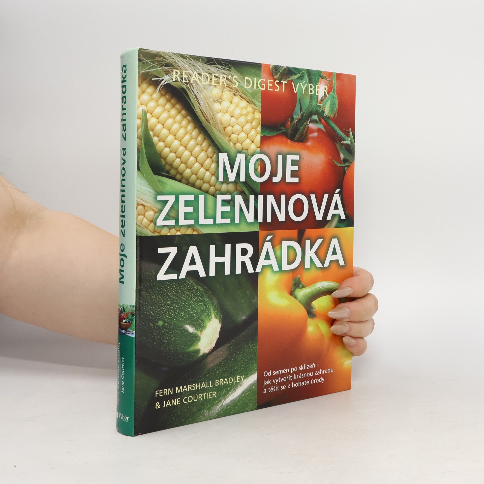 Fern Marshall Bradley Moje zeleninová zahrádka