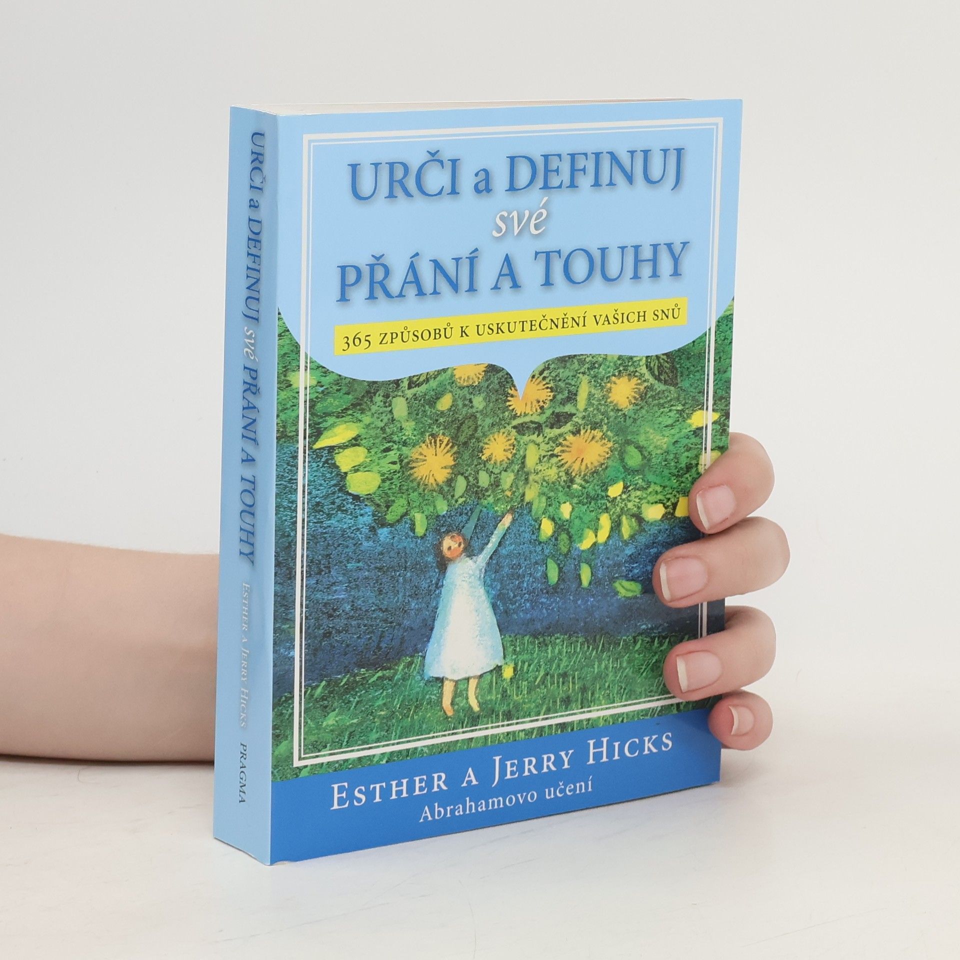 Esther Hicks Urči a definuj své přání a touhy