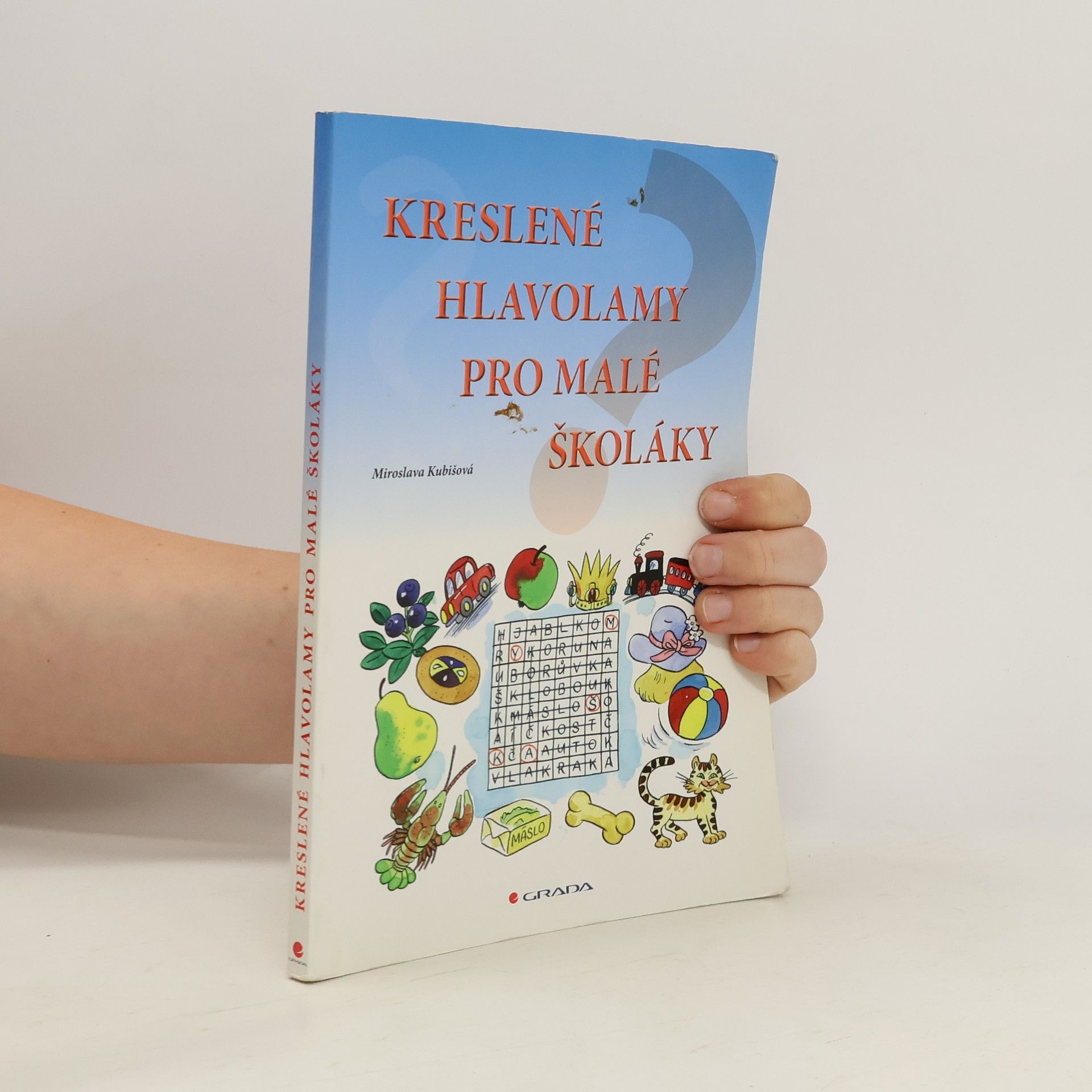 Miroslava Kubišová Kreslené hlavolamy pro malé školáky