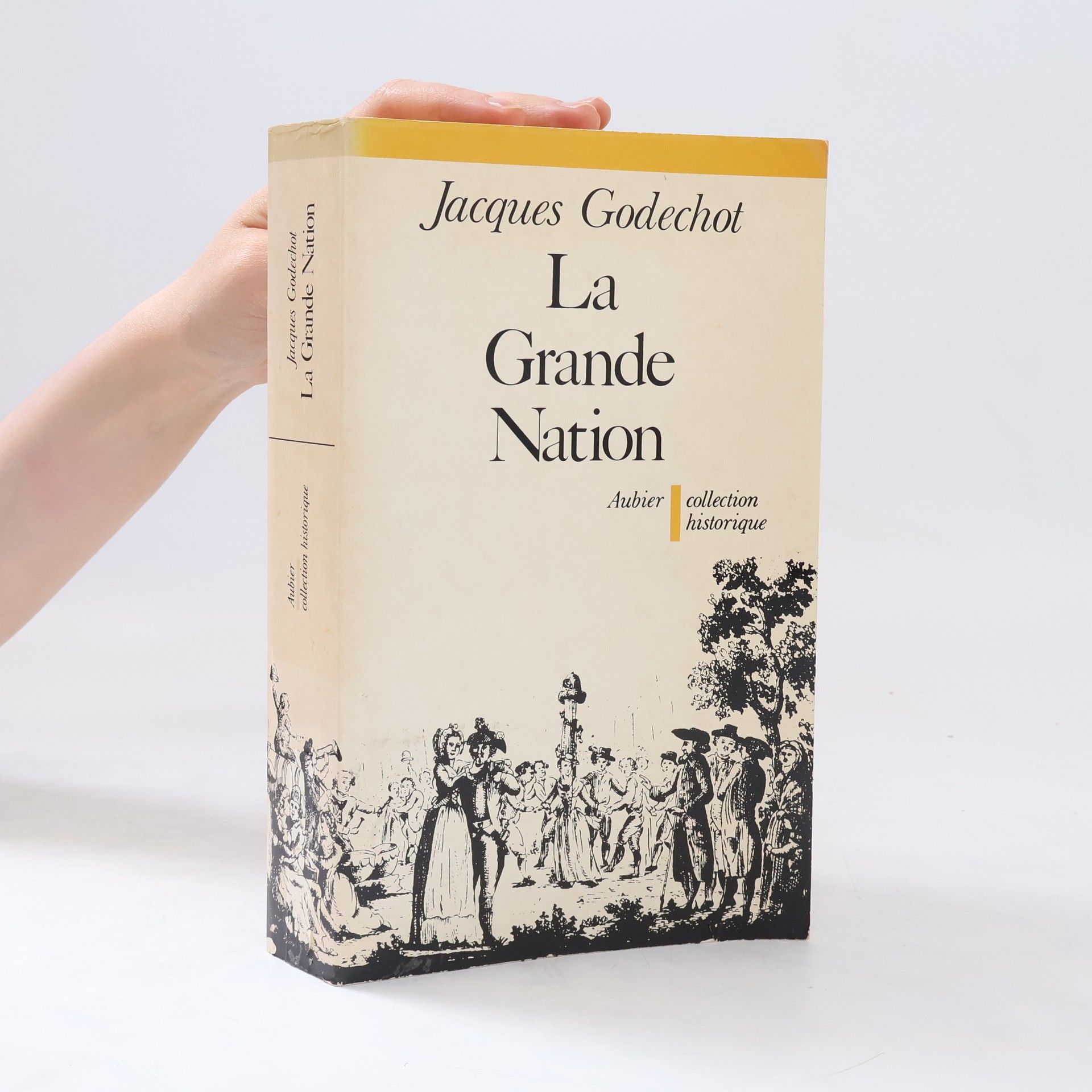 Jacques Léon Godechot La Grande Nation