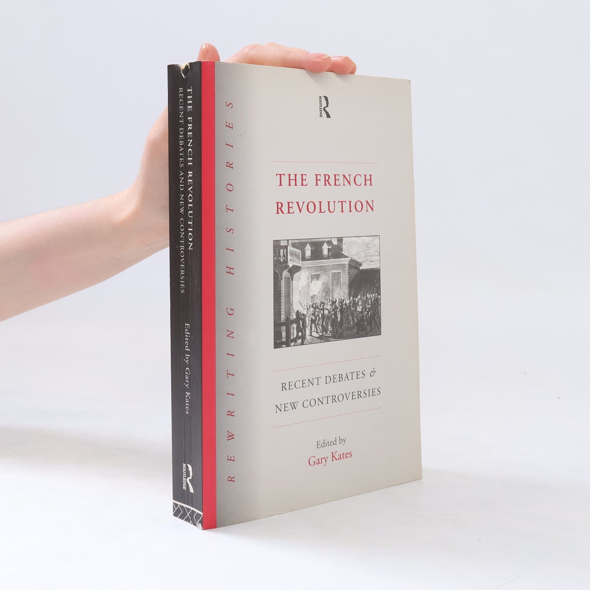 Gary Kates The French Revolution