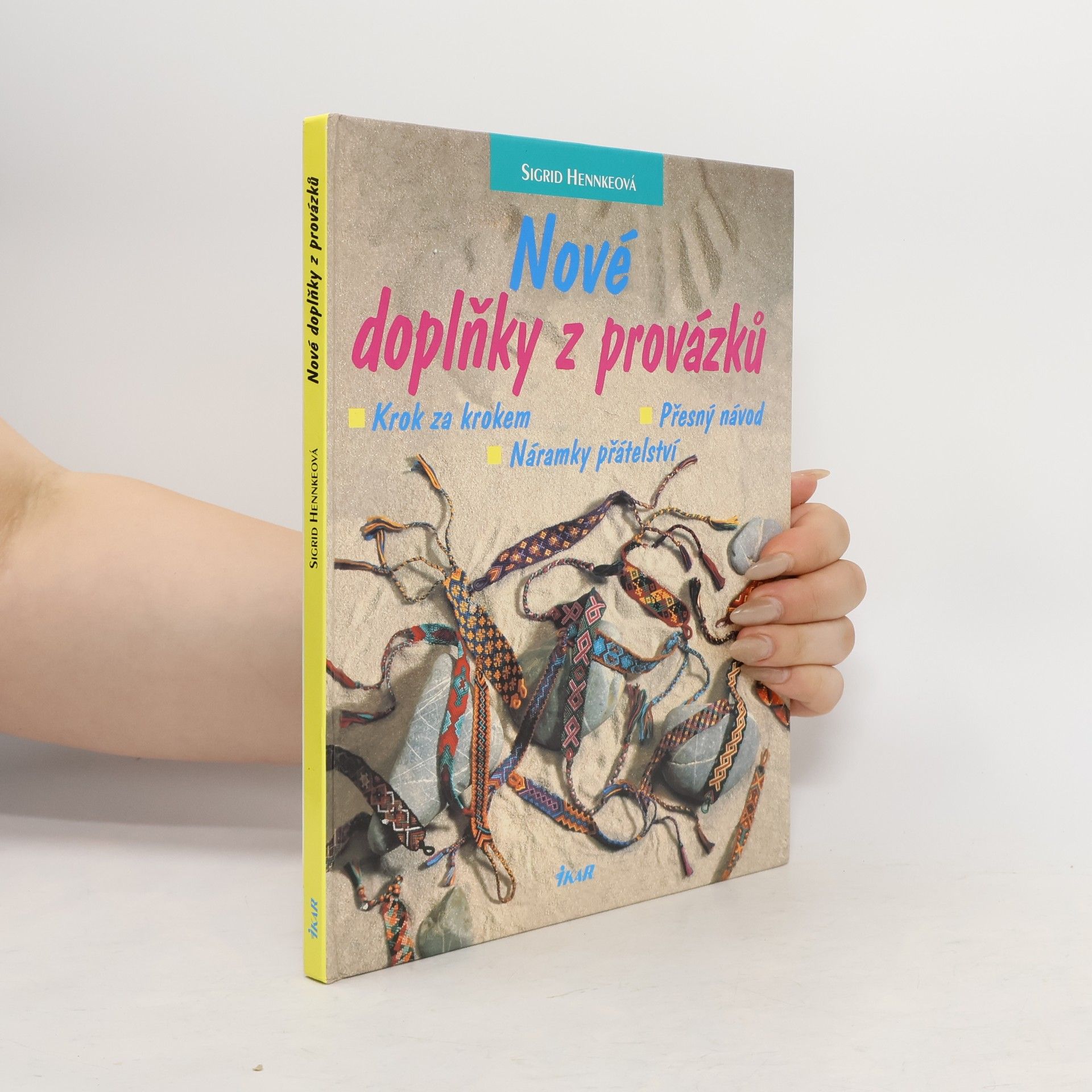 Sigrid Hennke Nové doplňky z provázků