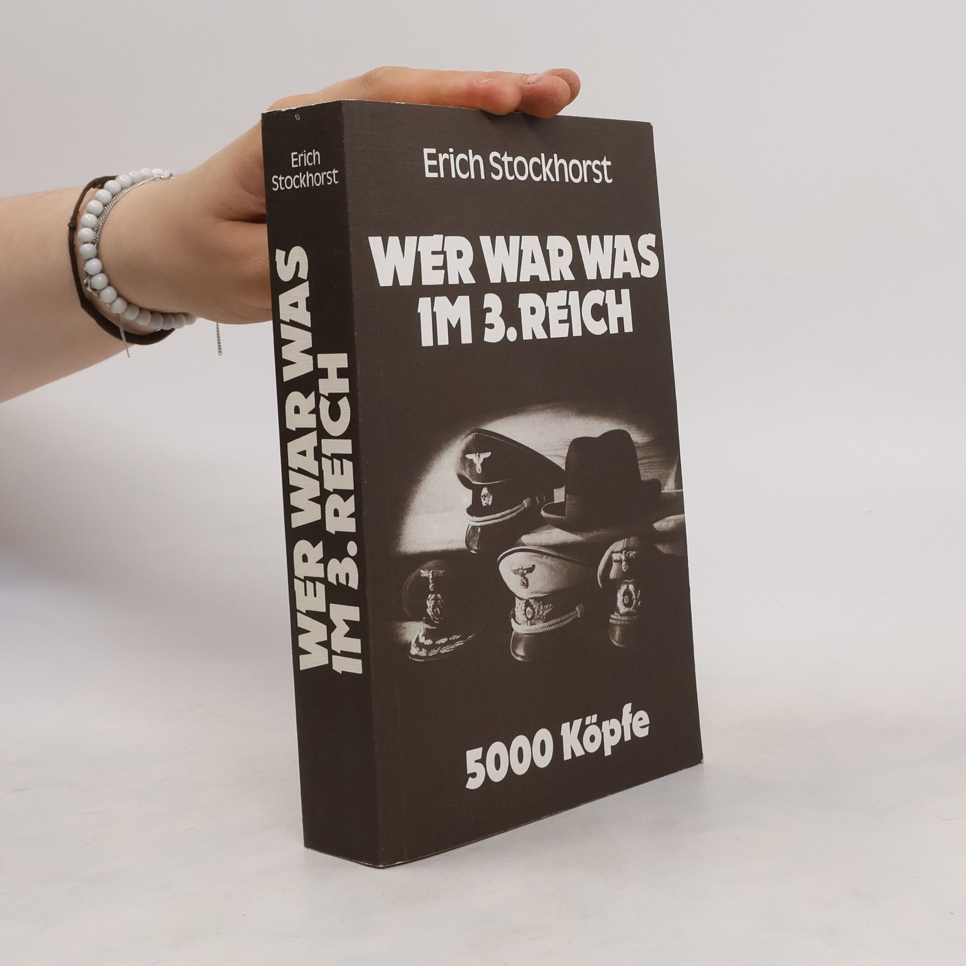 Erich Stockhorst 5000 Köpfe. Wer war was im 3. Reich