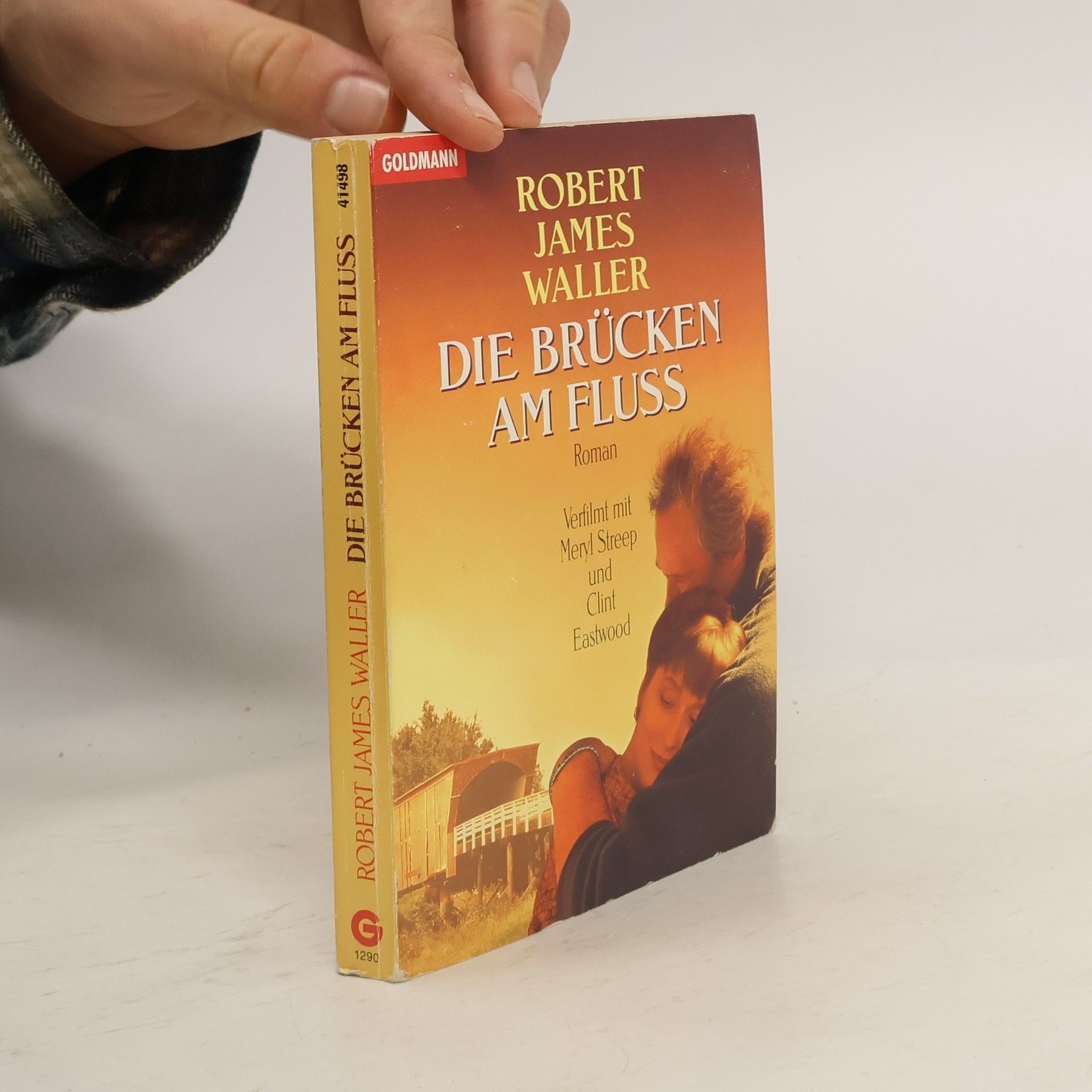 Robert James Waller Die Brücken am Fluss
