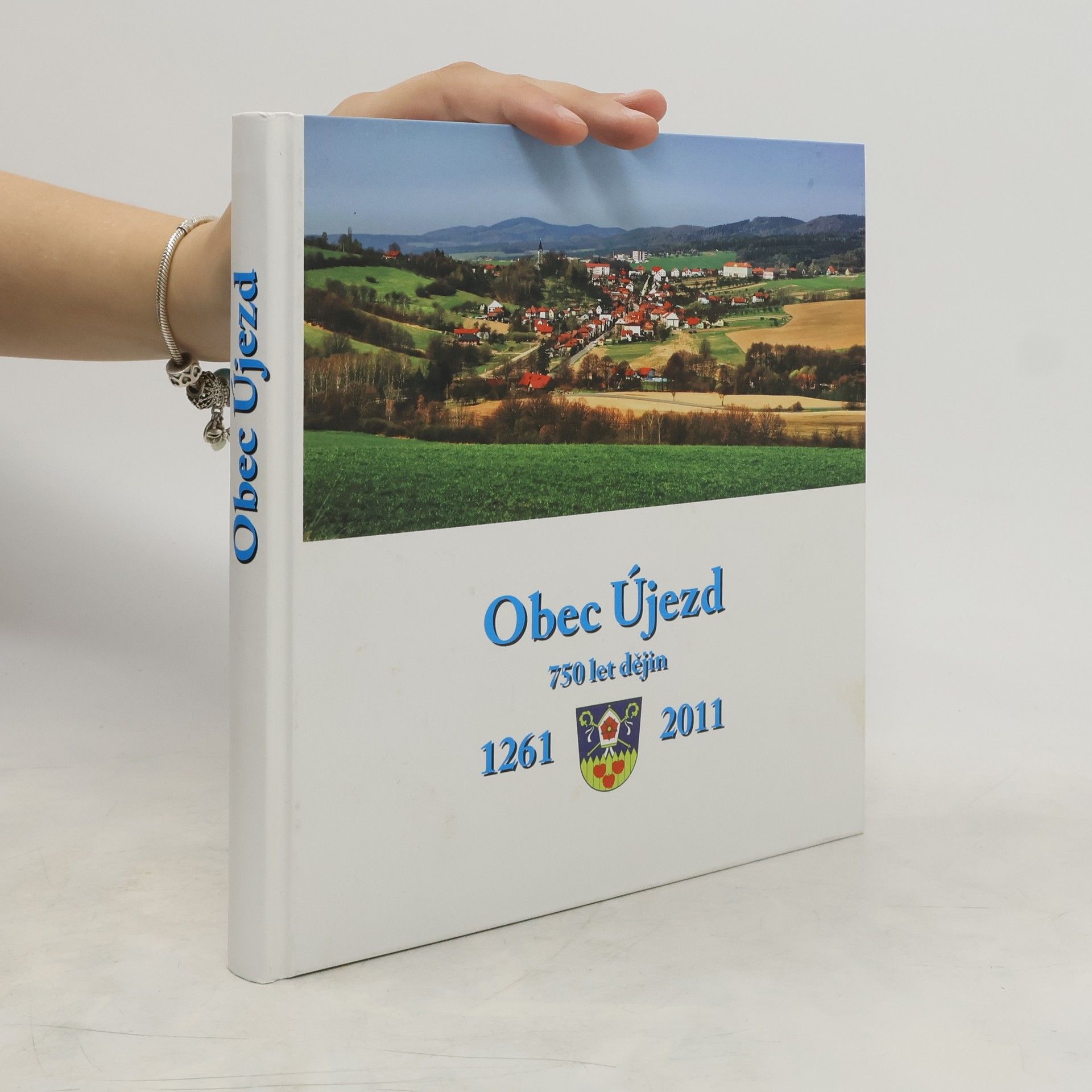 Kolektiv autorů Obec Újezd. 750 let dějin. 1261-2011