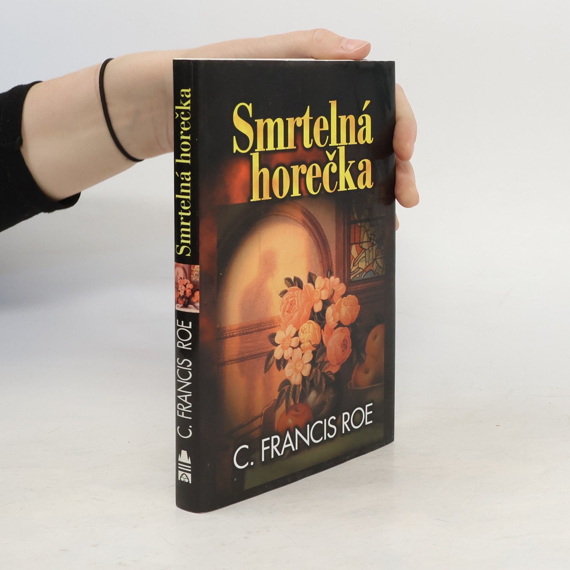 Roe Francis Smrtelná horečka