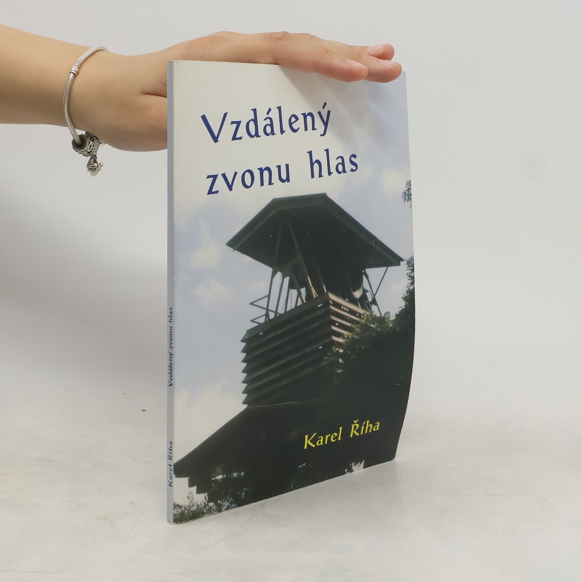 Karel Říha Vzdálený zvonu hlas : (začátky duchovního života)