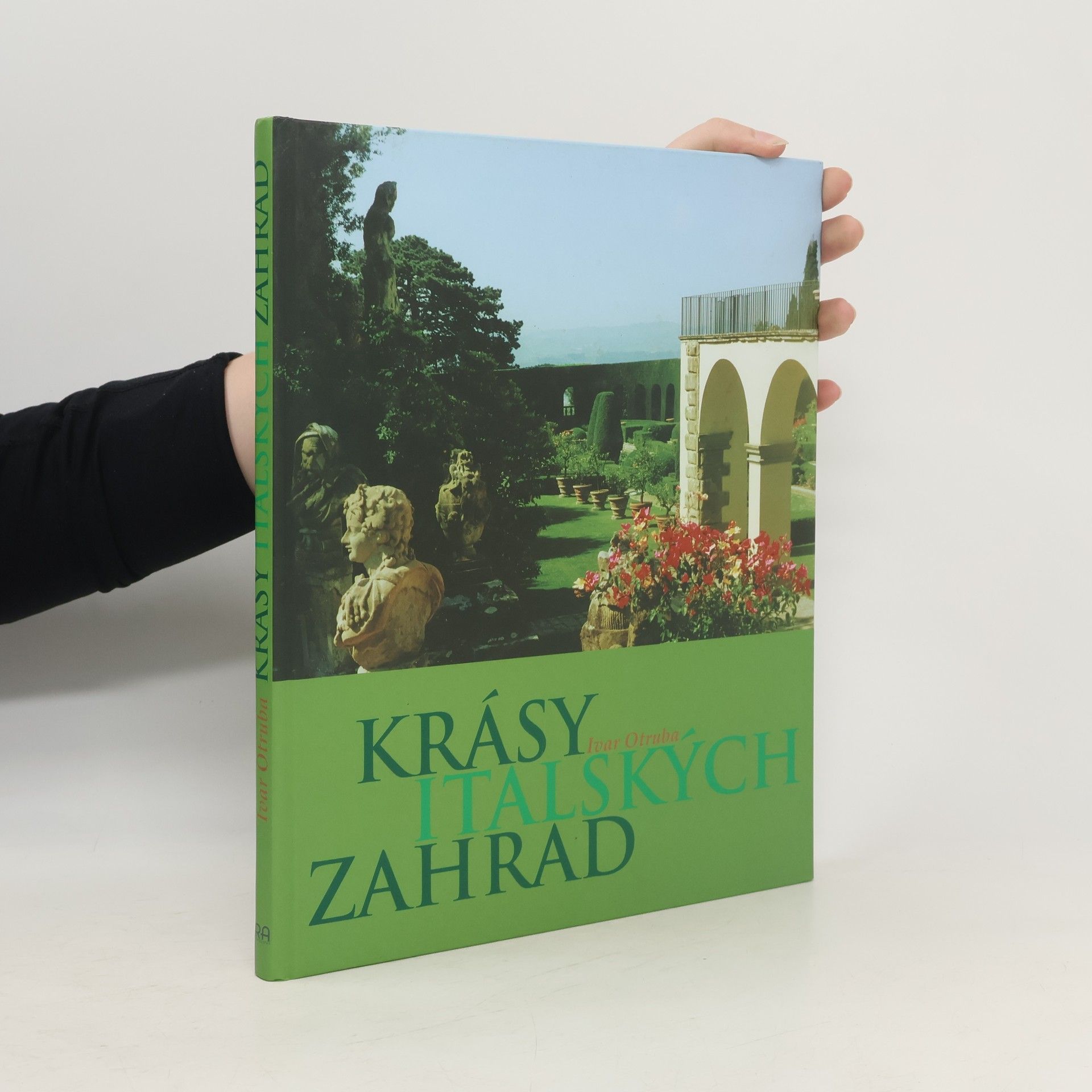 Ivar Otruba Krásy italských zahrad