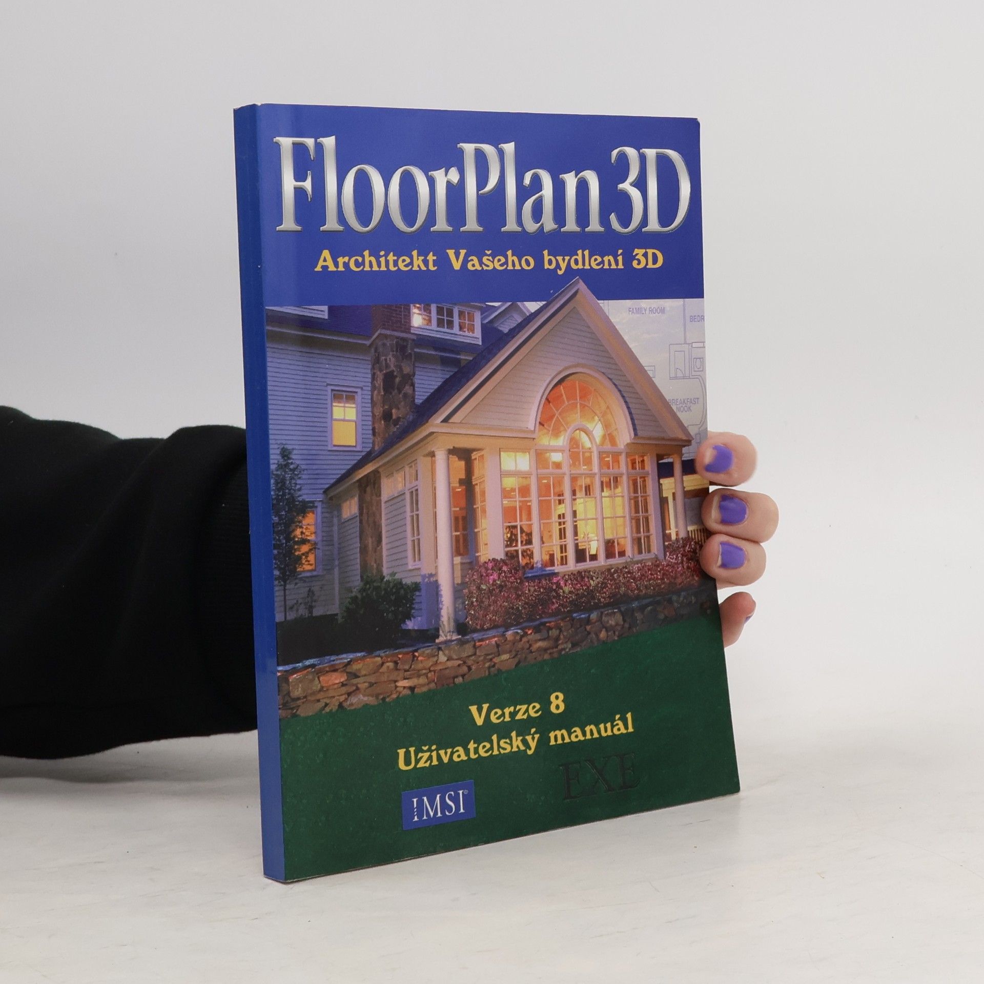 Kolektiv autorů Floor Plan 3D, Architekt vašeho bydlení 3D, Verze 8, Uživatelský manuál