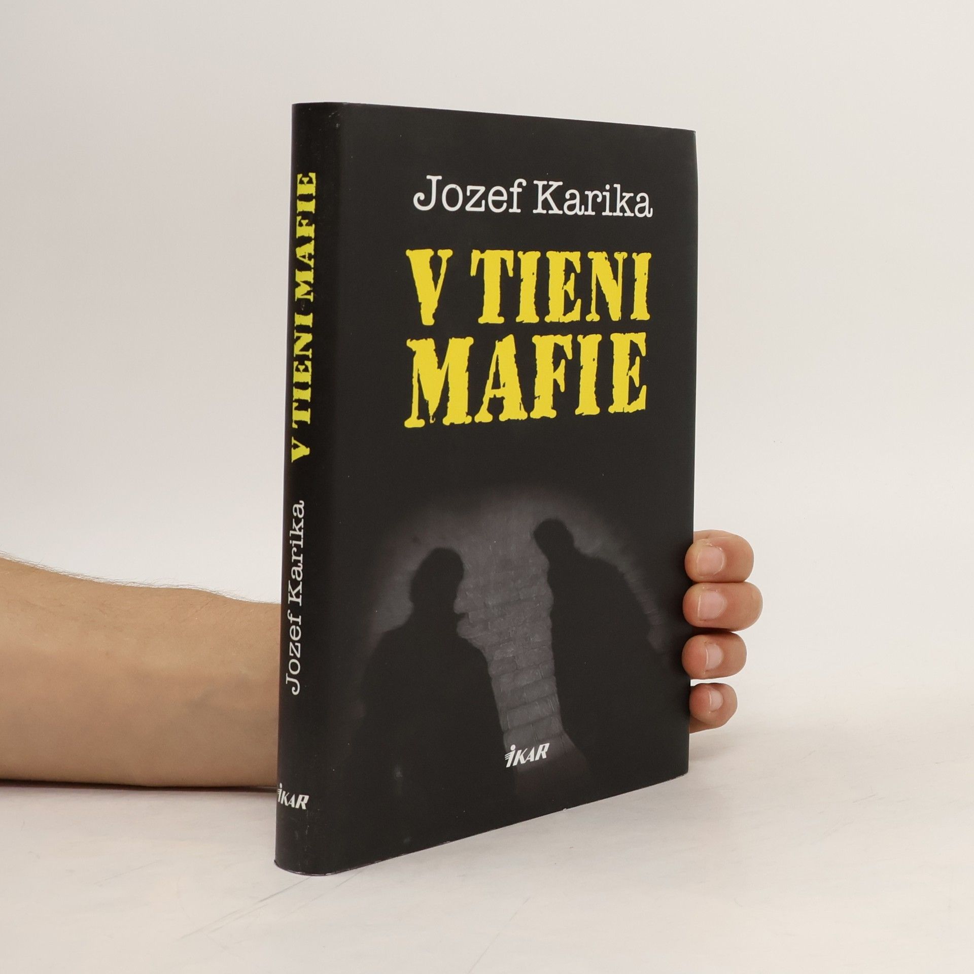 Jozef Karika V tieni mafie