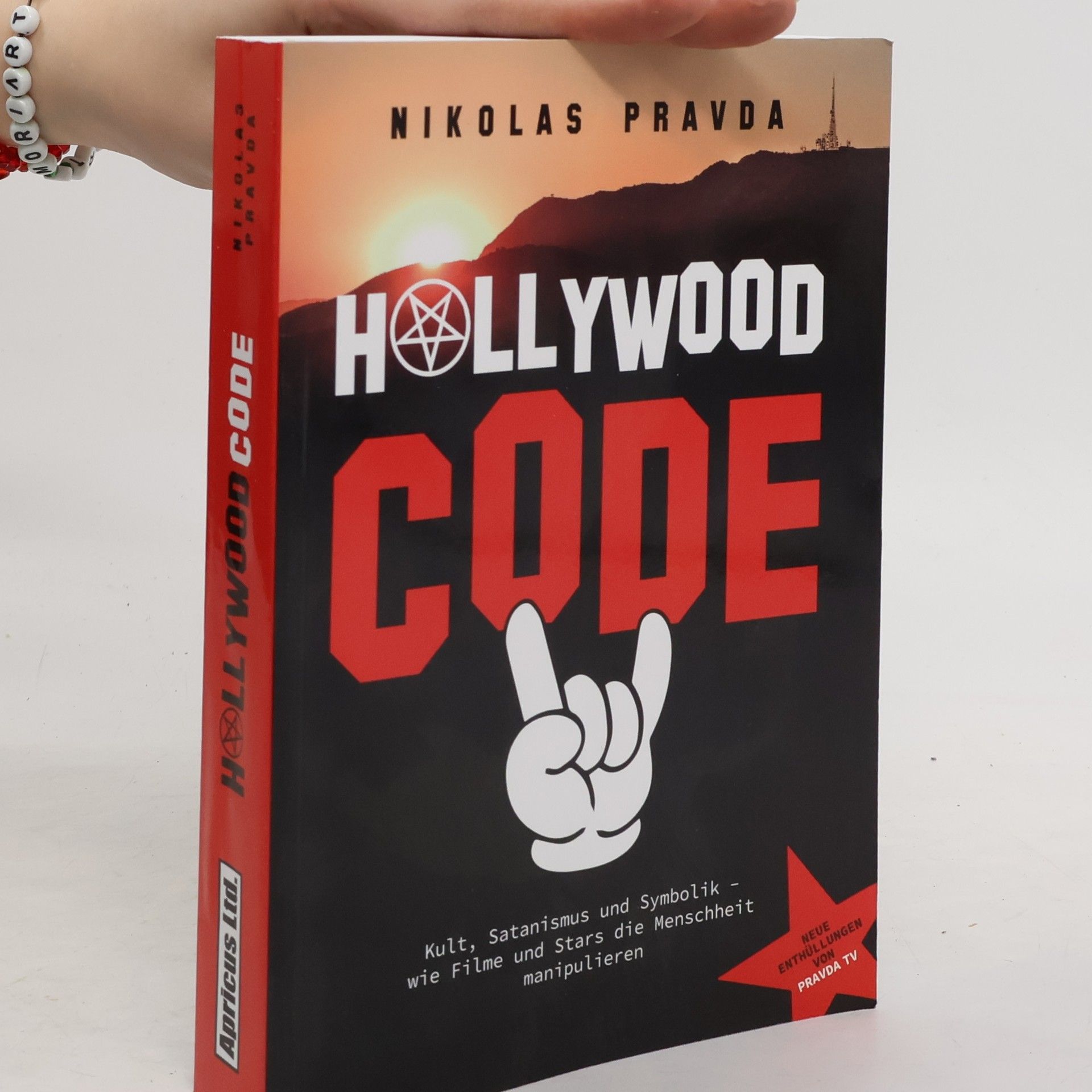 Nikolas Pravda Der Hollywood-Code: Kult, Satanismus und Symbolik