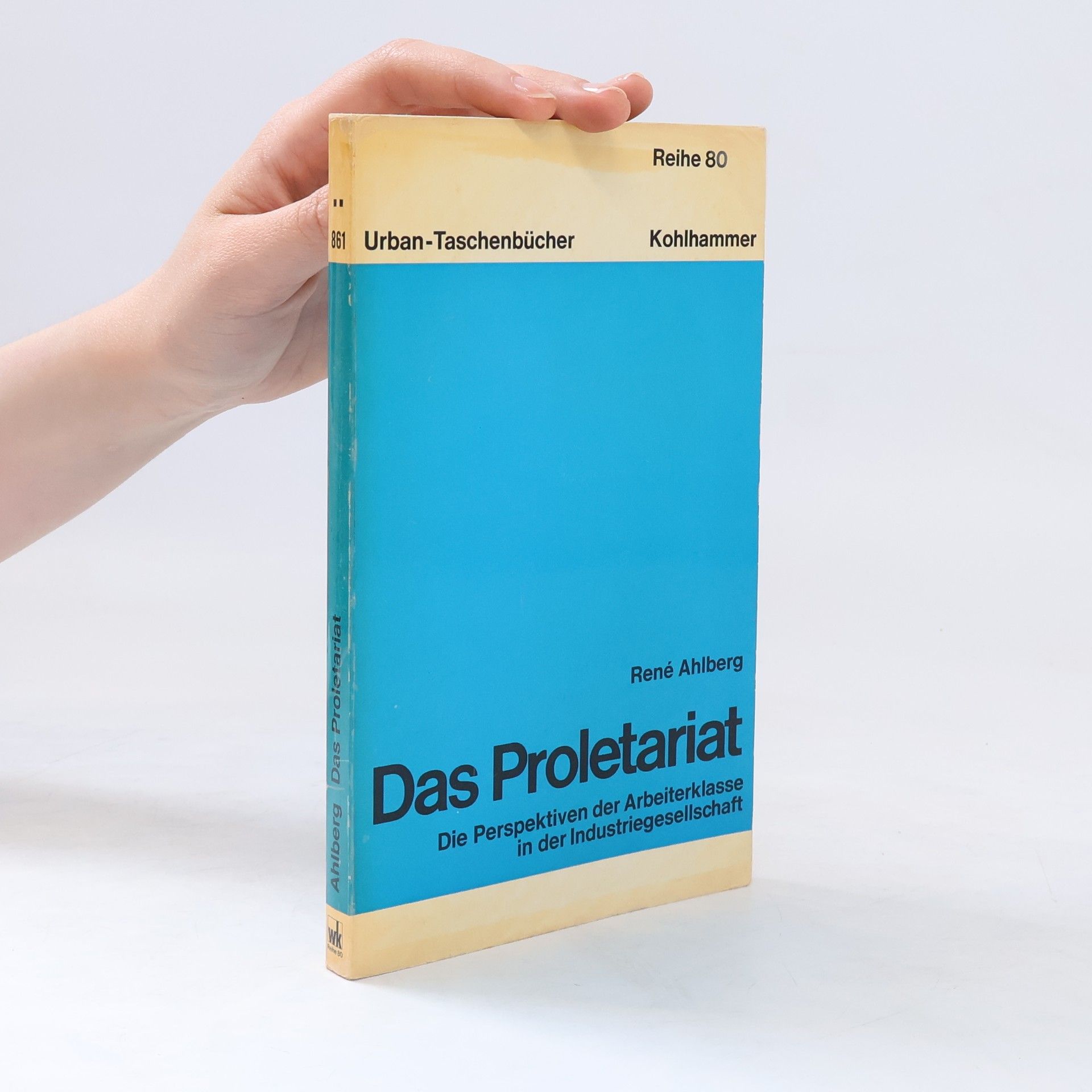 René Ahlberg Das Proletariat