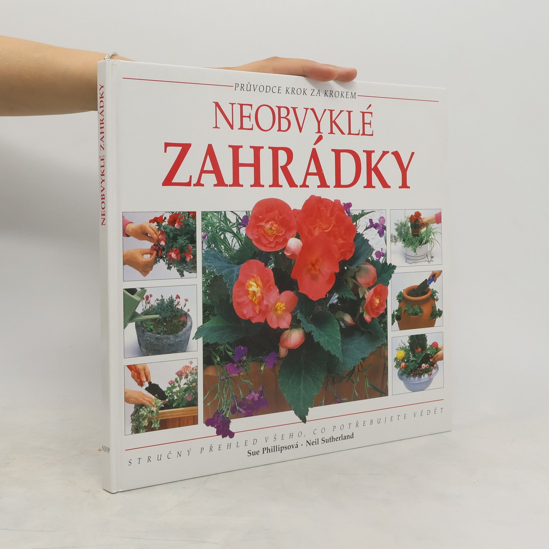 Sue Phillips Neobvyklé zahrádky