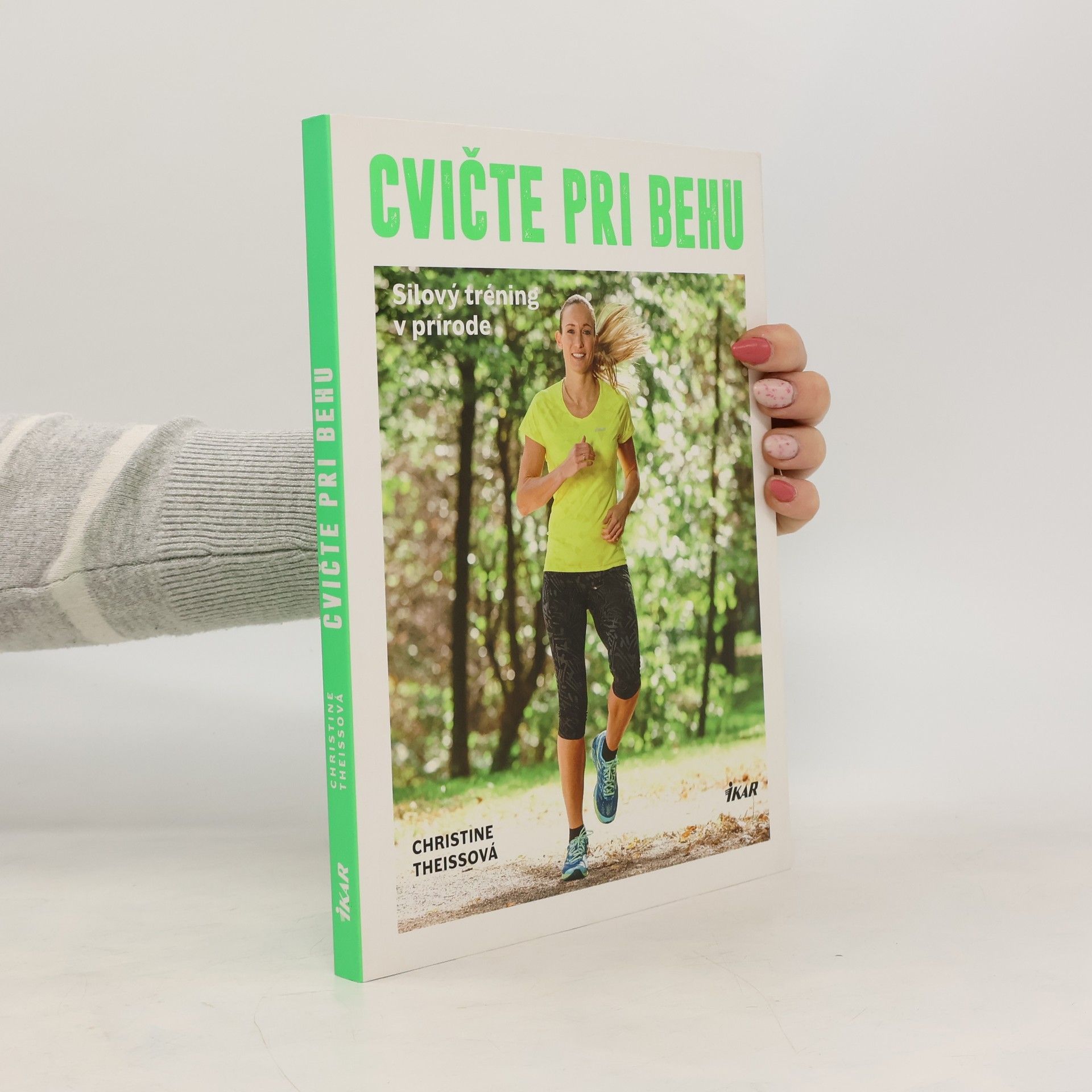 Christine Theiss Cvičte pri behu - Silový tréning v prírode