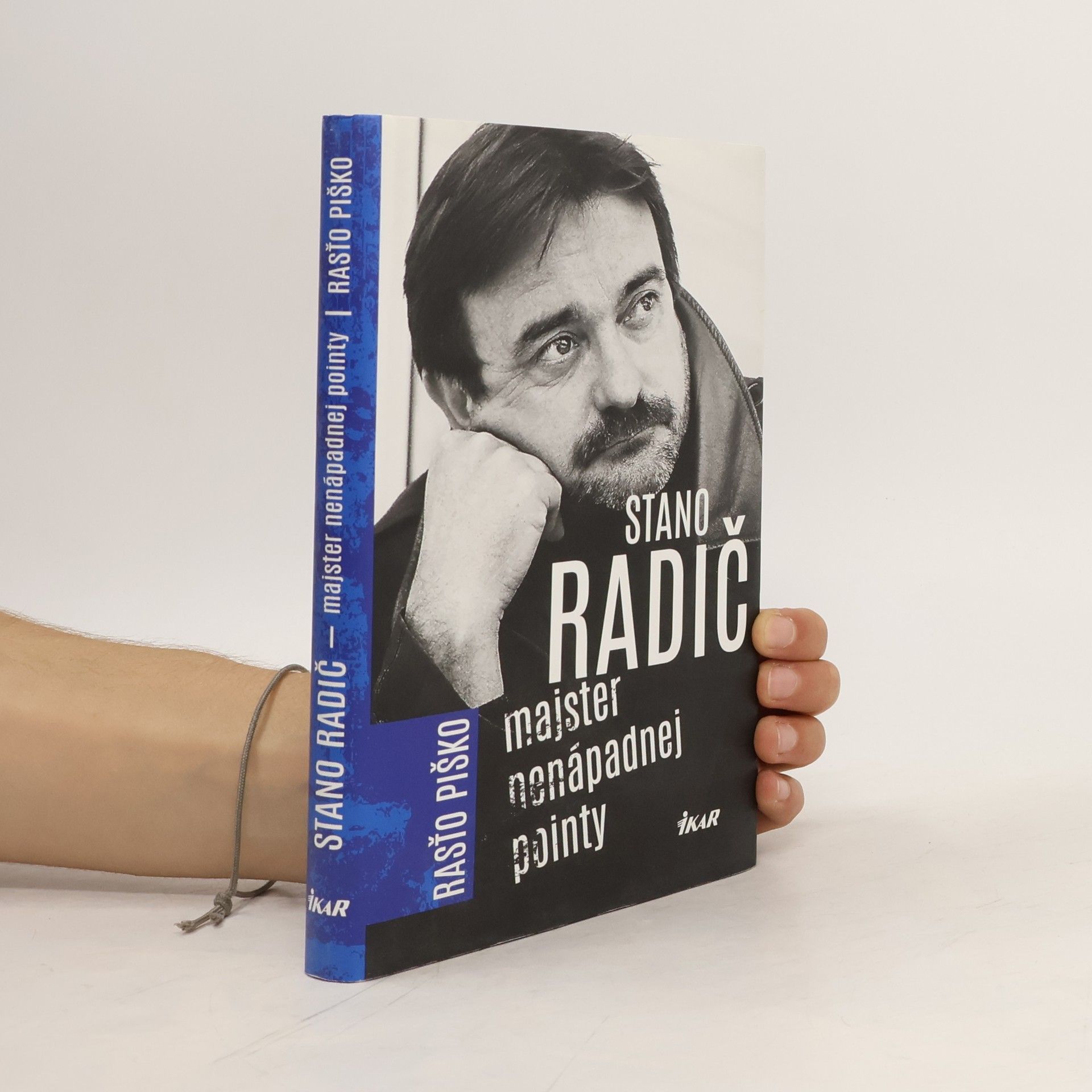 Rasťo Piško Stano Radič - Majster nenápadnej pointy