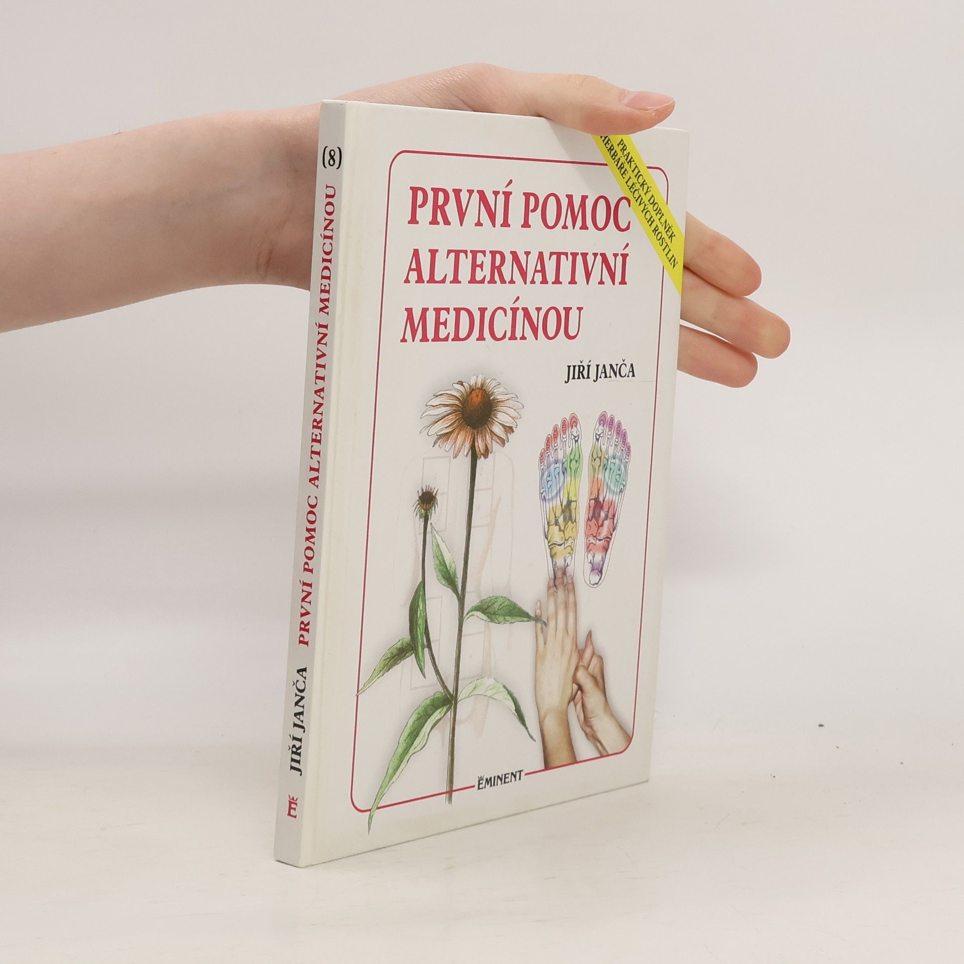Jiří Janča První pomoc alternativní medicínou