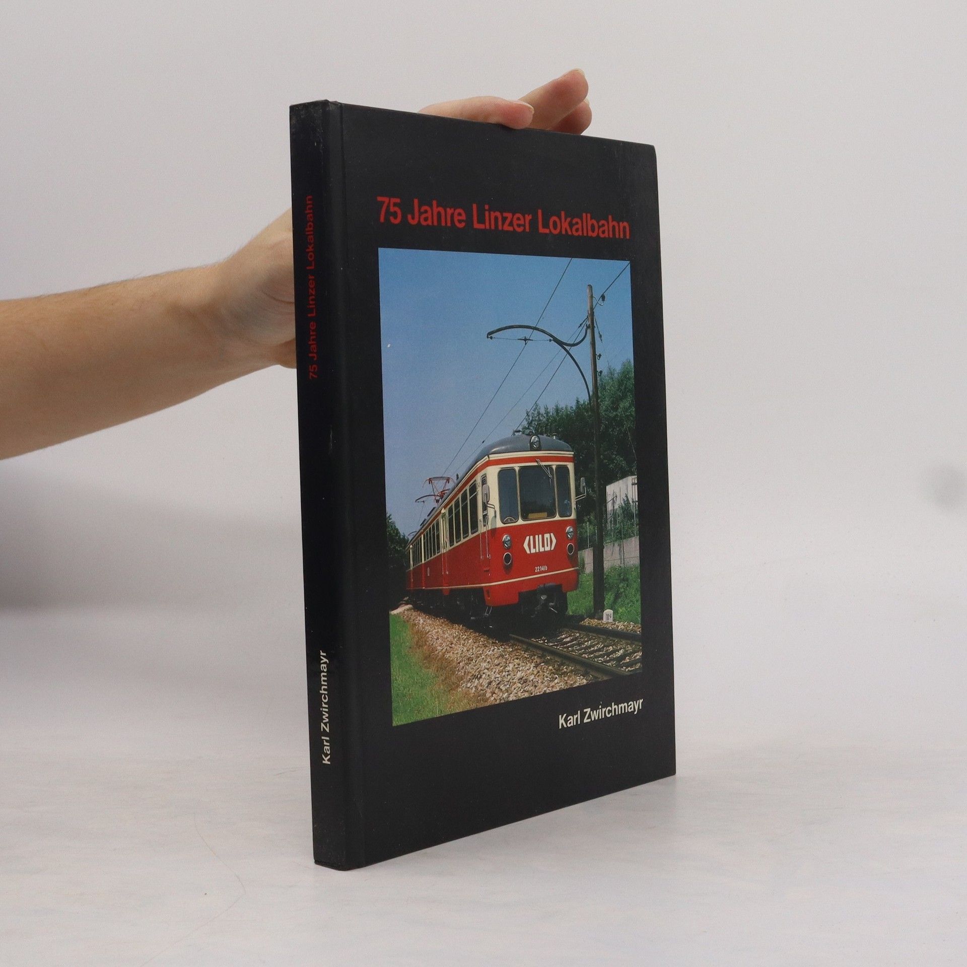 75 Jahre Linzer Lokalbahn 1912 - 1987