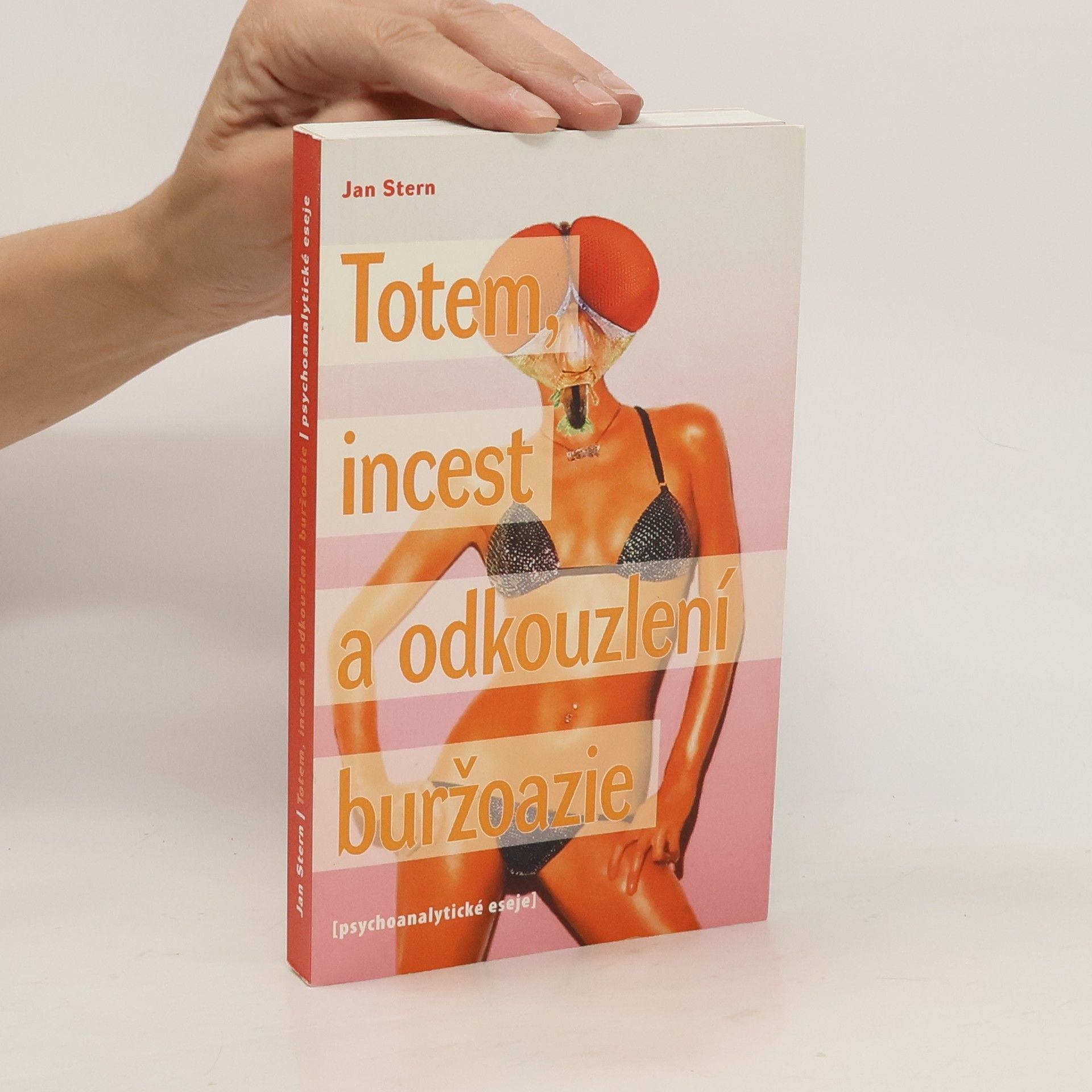 Jan Štern Totem, incest a odkouzlení buržoazie