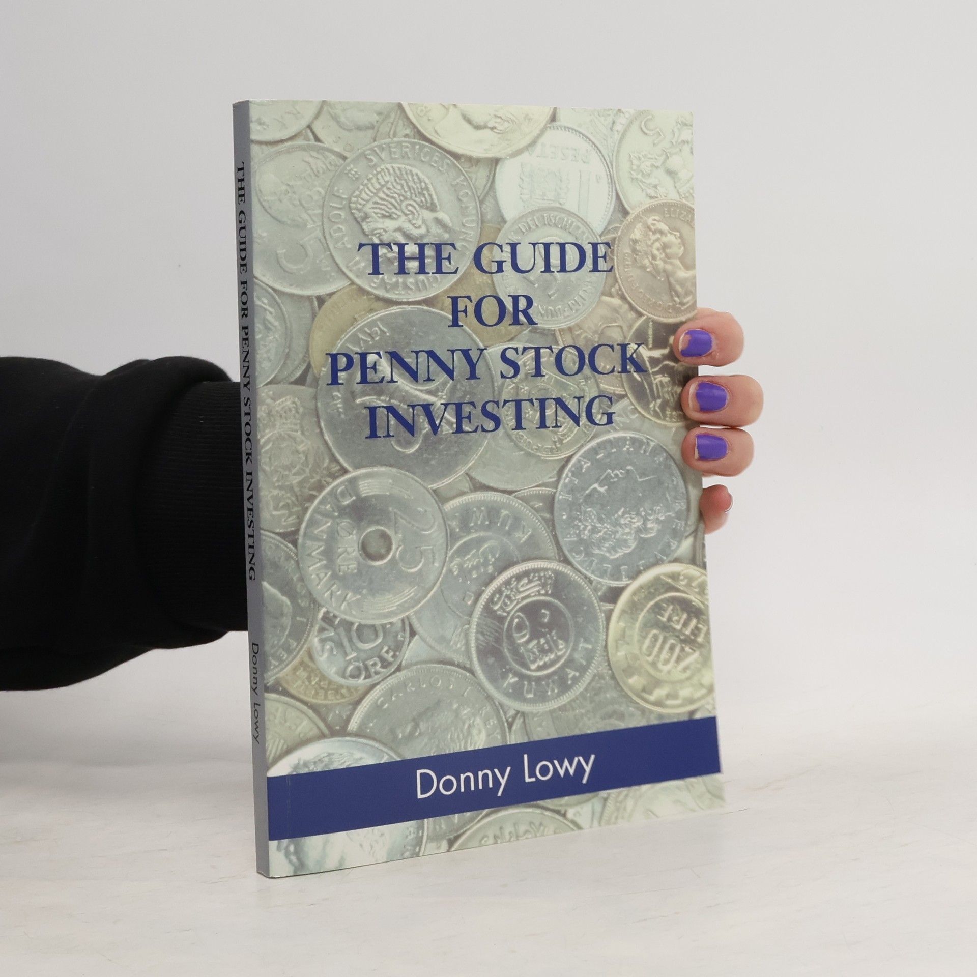 Donny Lowy The Guide for Penny Stock Investing
