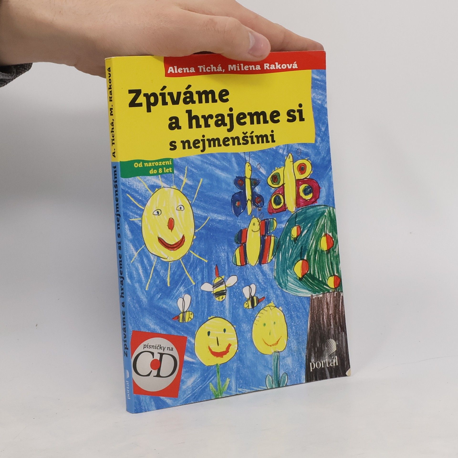 Alena Tichá Zpíváme a hrajeme si s nejmenšími