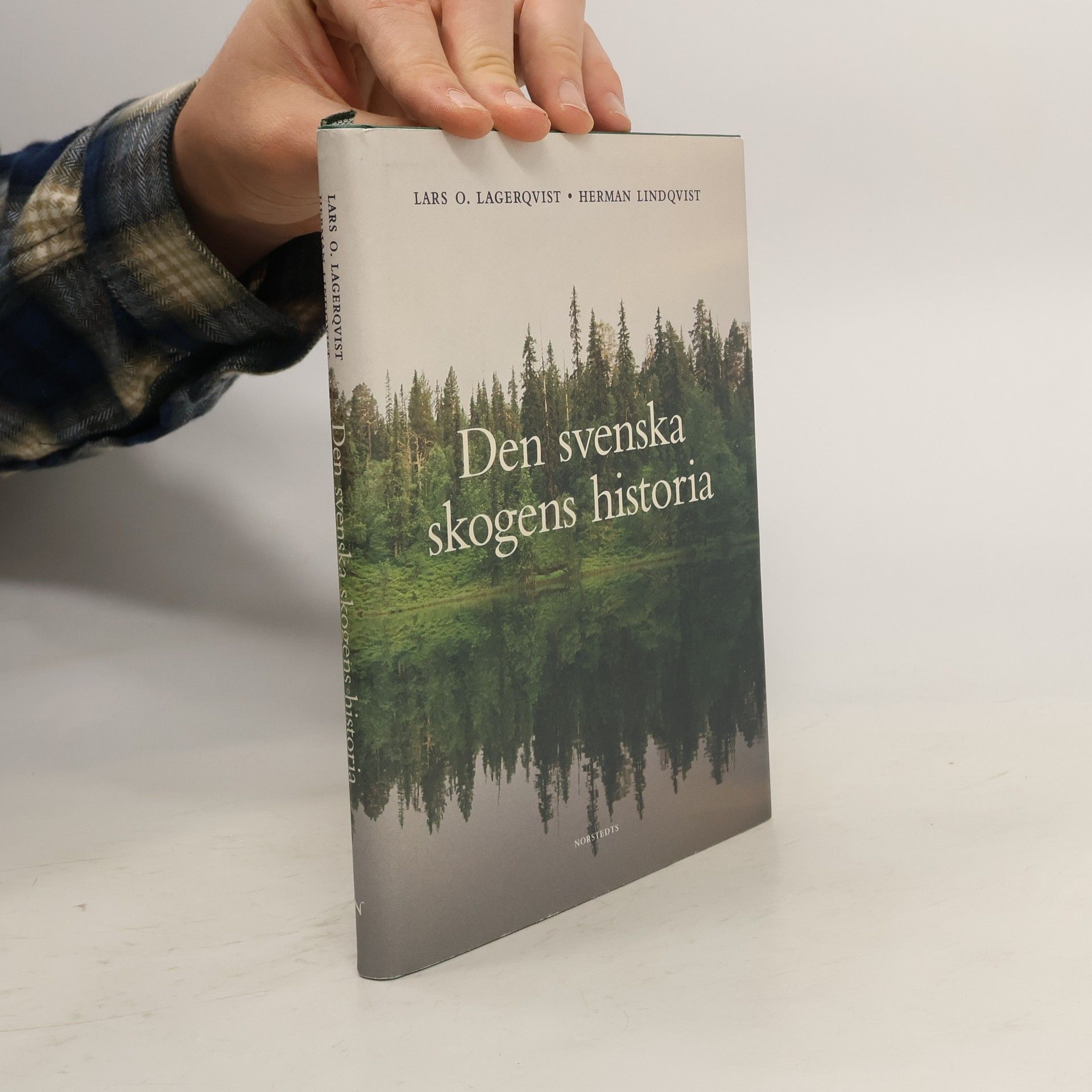 Lars O. Lagerqvist Den Svenska skogens historia