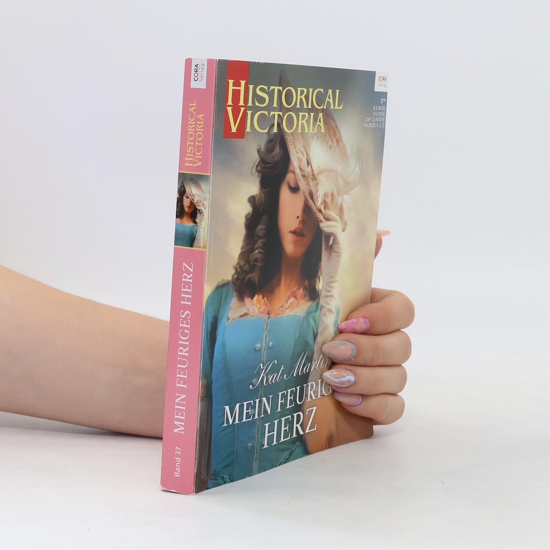 Kat Martin Historical Victoria. Mein feuriges Herz