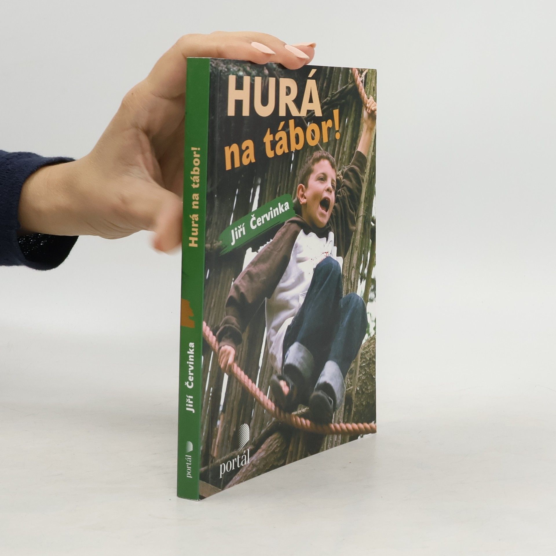 Jiří Červinka Hurá na tábor!	- Táborové náměty, hry a příroda