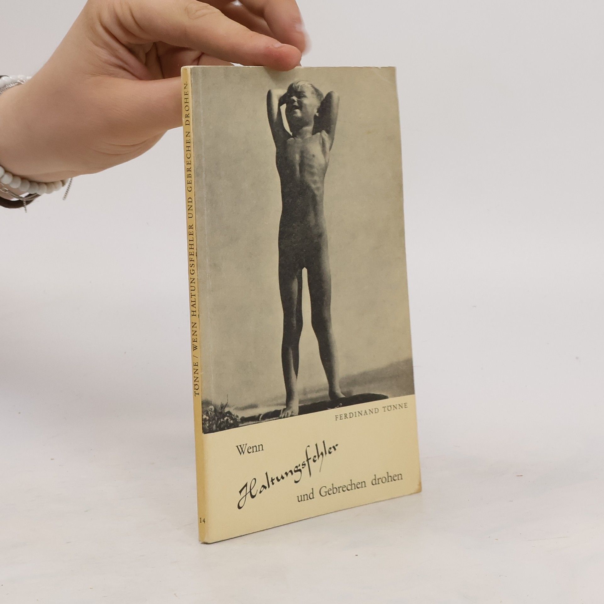 Ferdinand Tönne Wenn Haltungsfehler und Gebrechen drohen