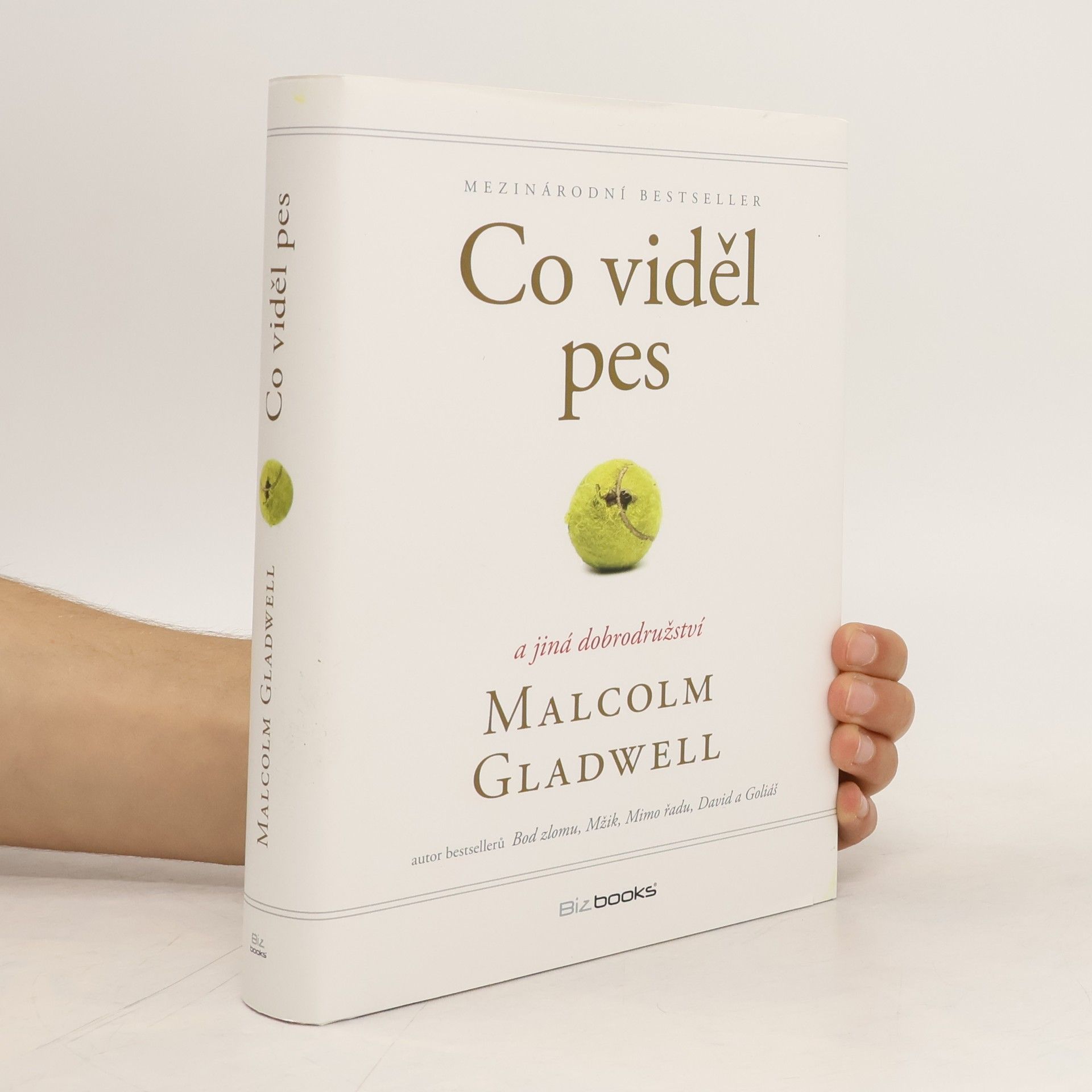 Malcolm Gladwell Co viděl pes a jiná dobrodružství