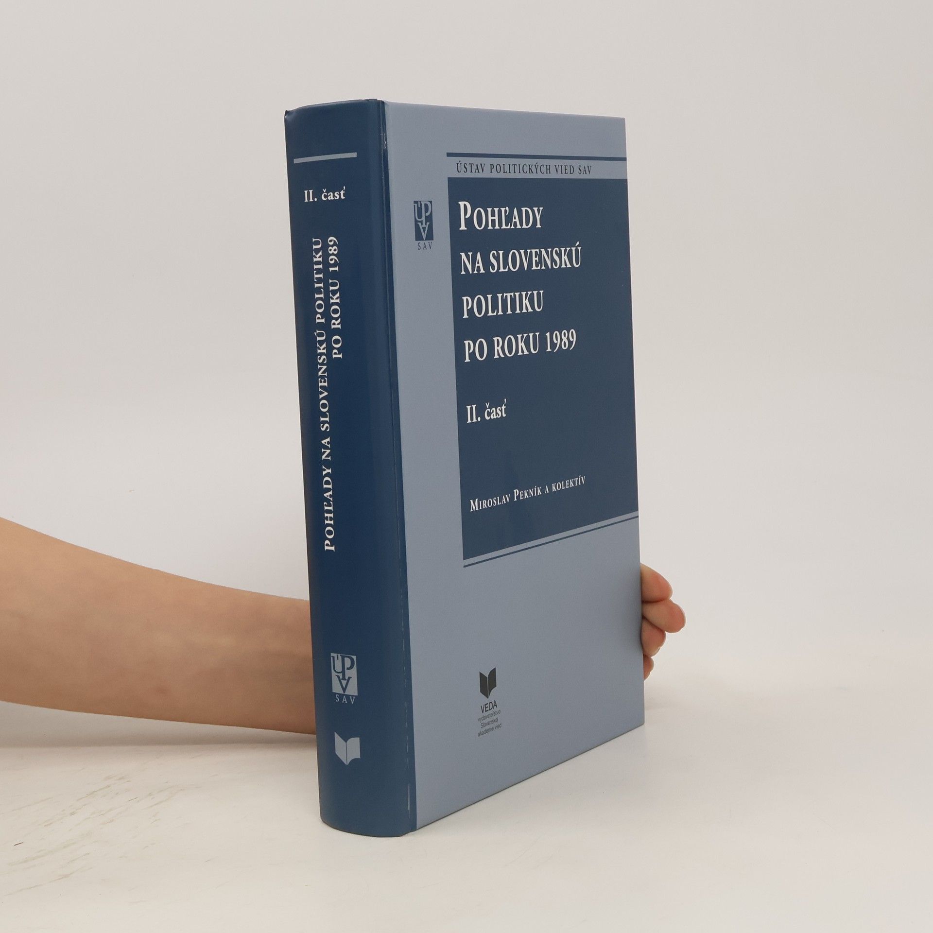 Miroslav Pekník Pohľady na slovenskú politiku po roku 1989. II. časť