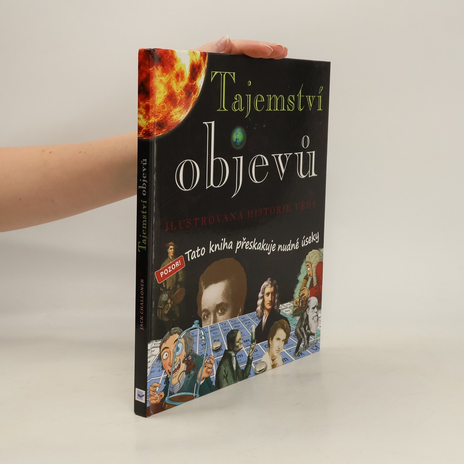 Dave Smith Tajemství objevů : ilustrovaná historie vědy