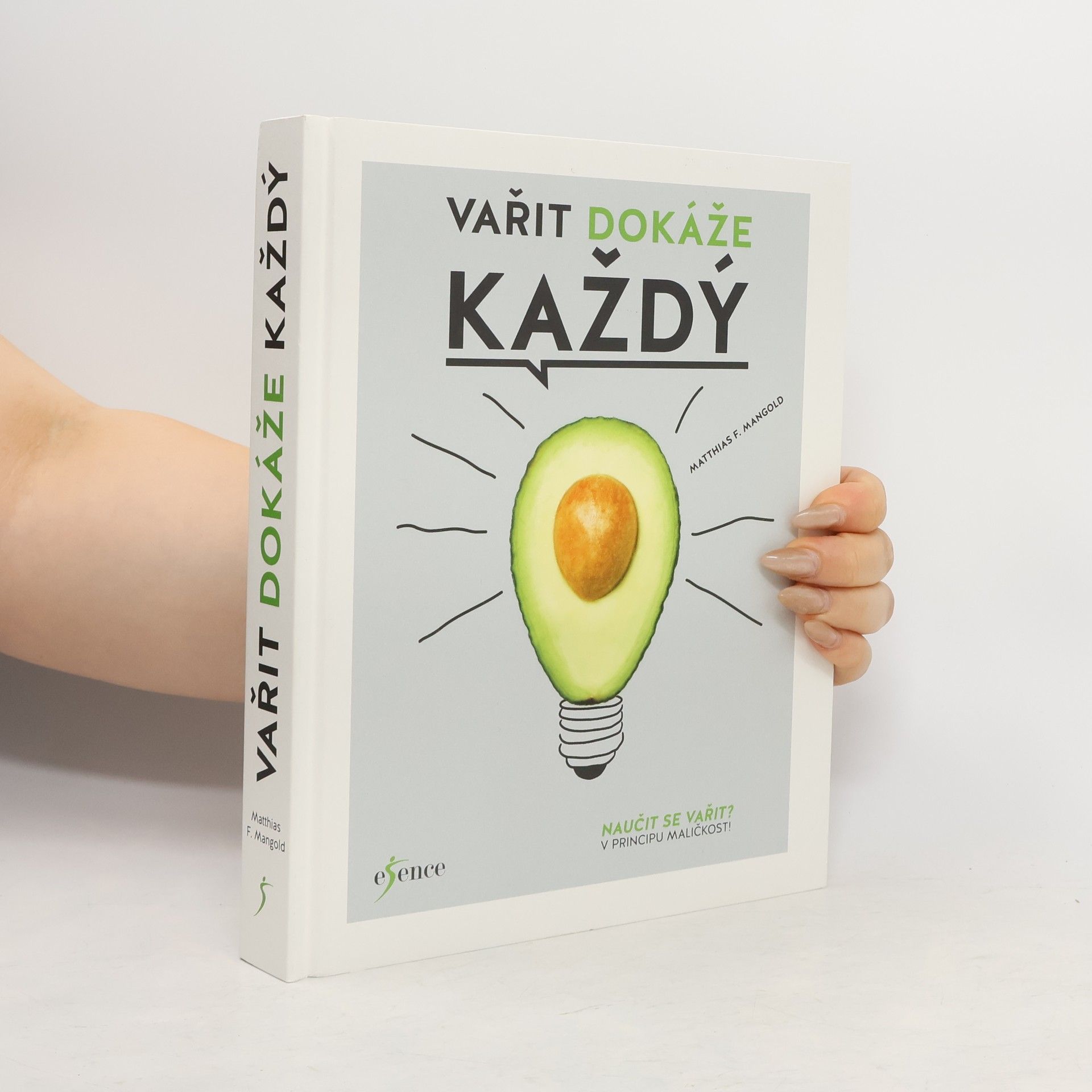 Matthias F. Mangold Vařit dokáže každý