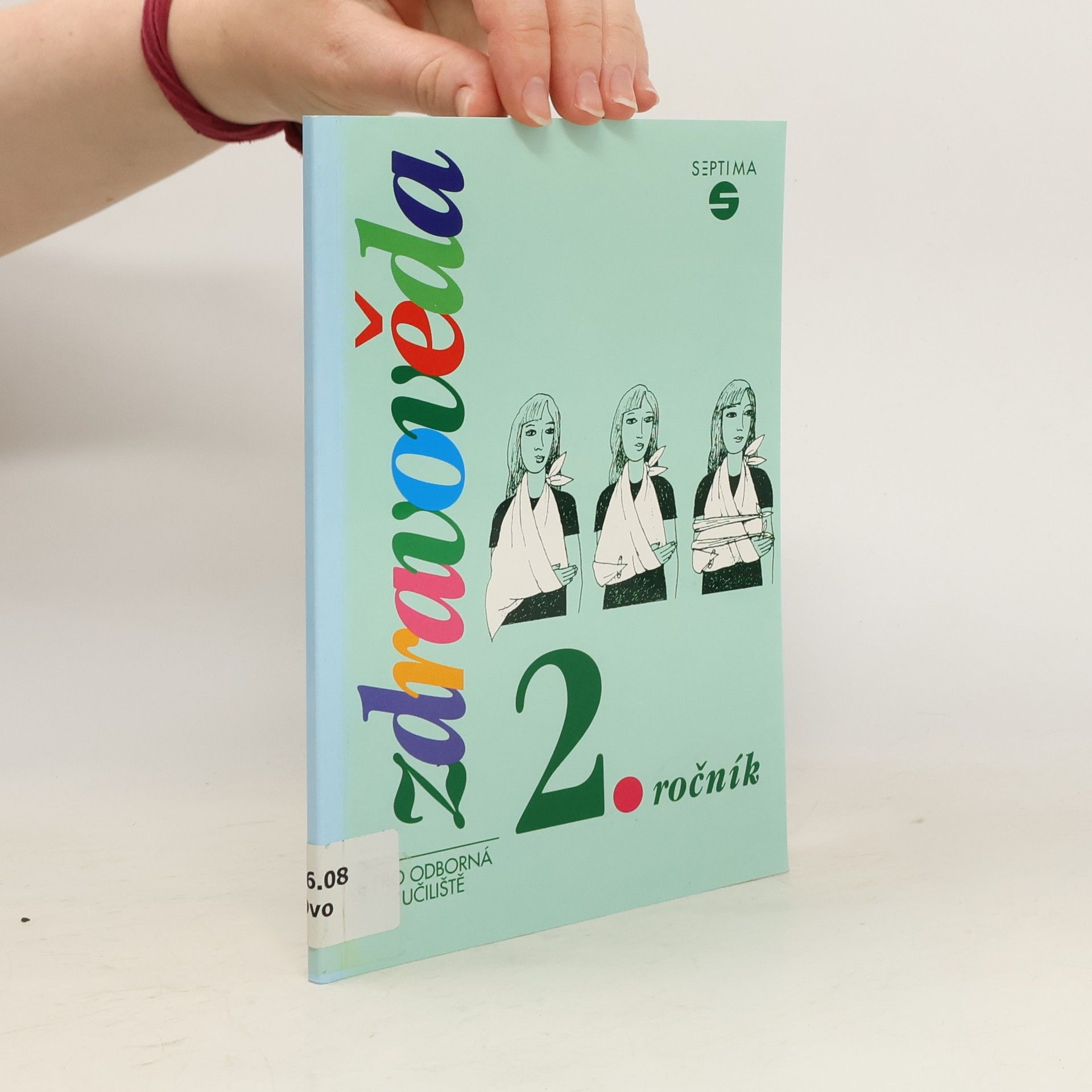 Eva Dvořáková Zdravověda pro odborná učiliště : 2. ročník