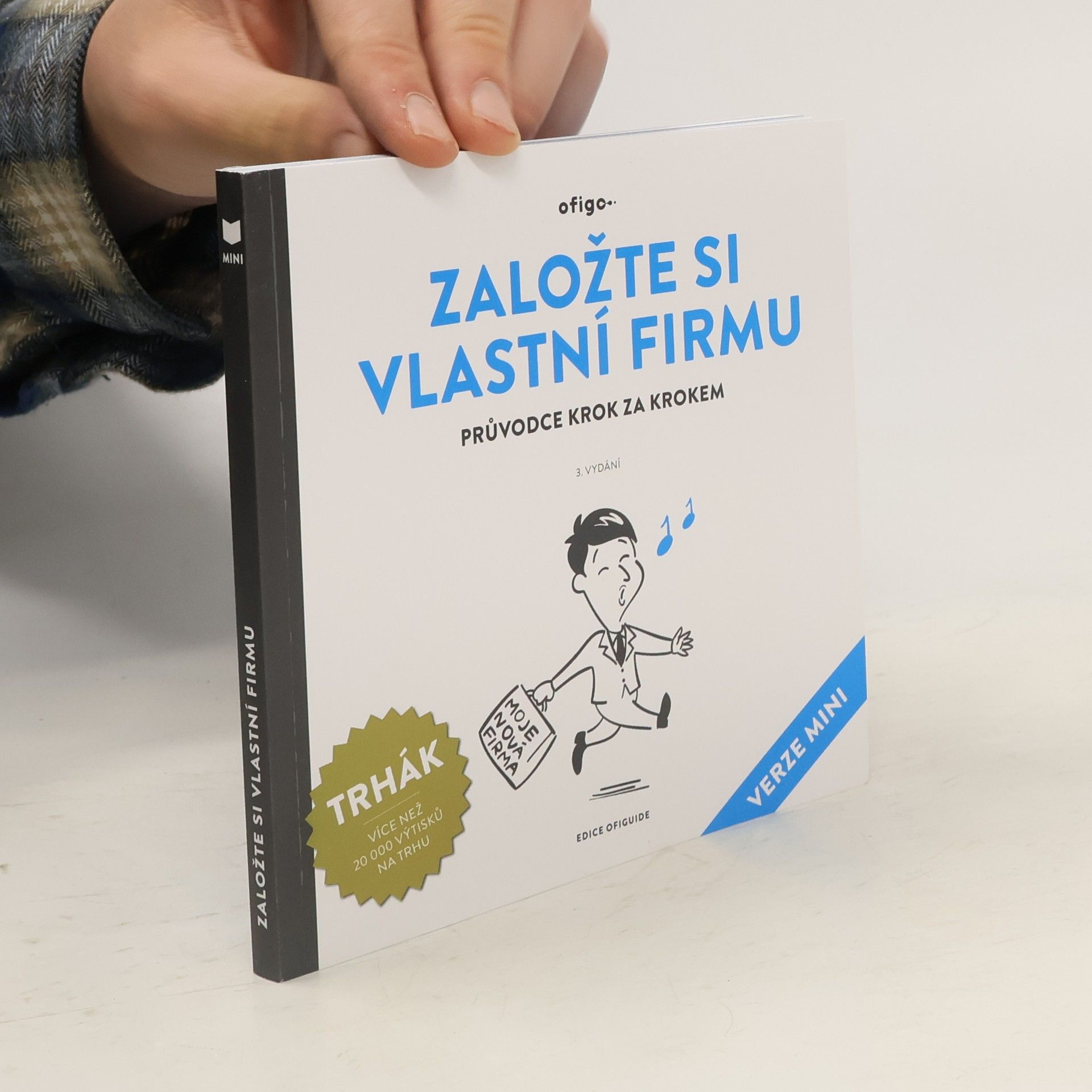 Roman Sokola Založte si vlastní firmu : průvodce krok za krokem : (verze mini)