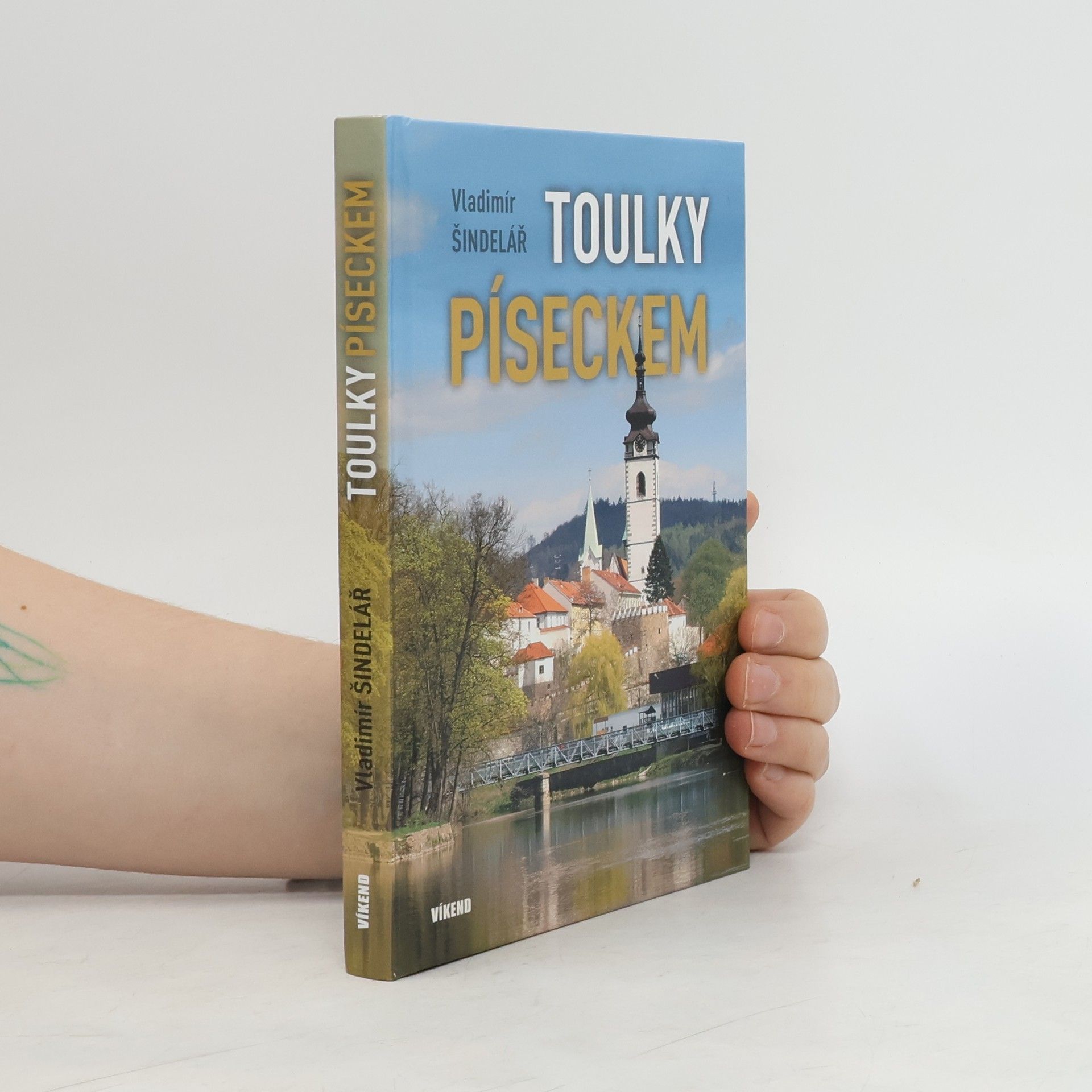 Vladimír Šindelář Toulky Píseckem