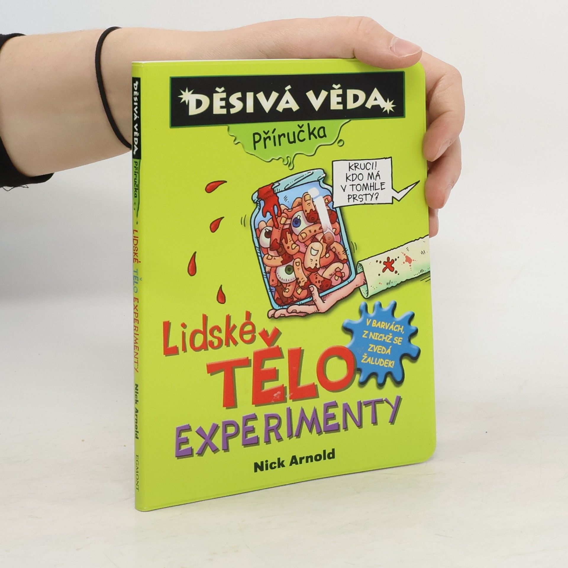 Nick Arnold Lidské tělo - experimenty
