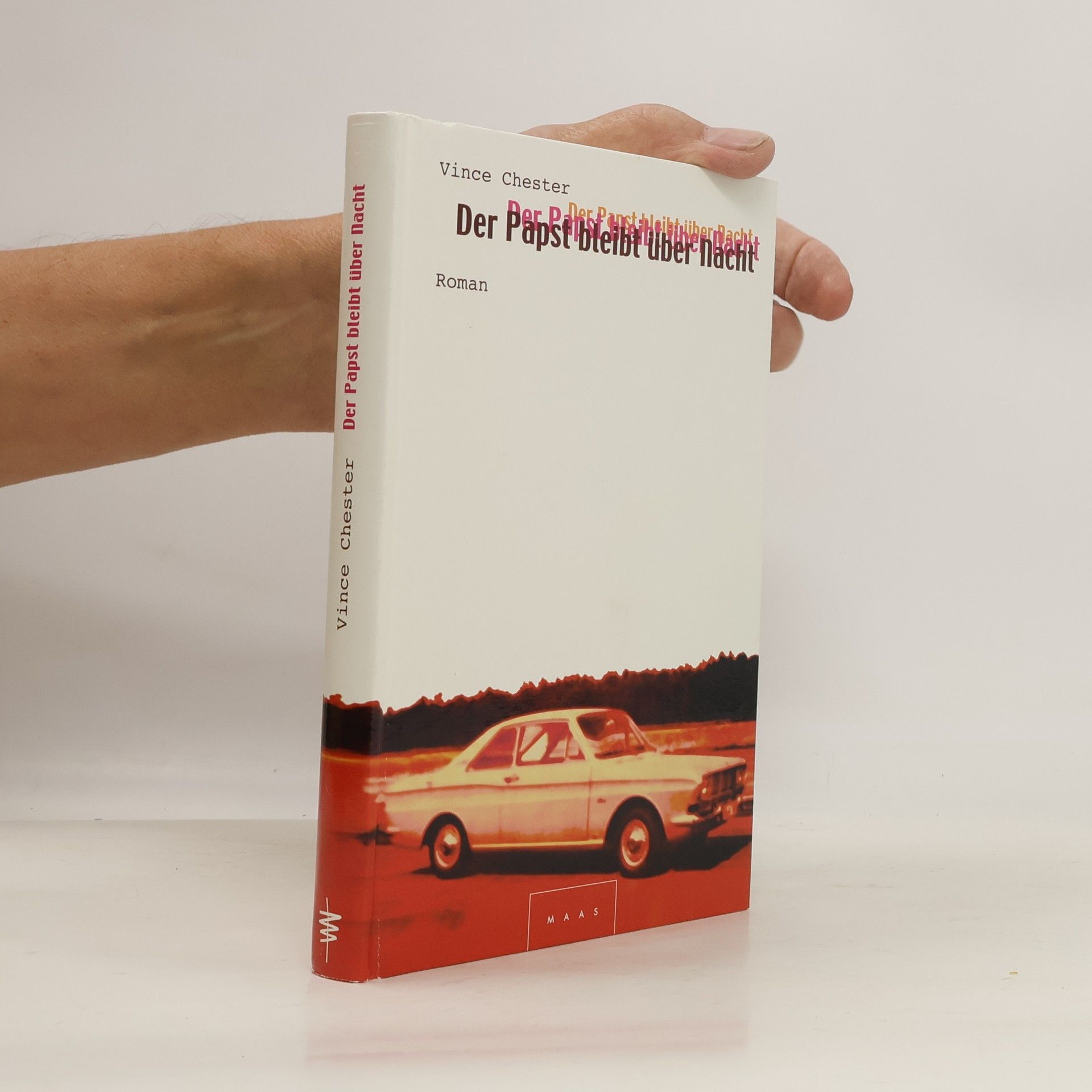 Vince Chester Der Papst bleibt über Nacht