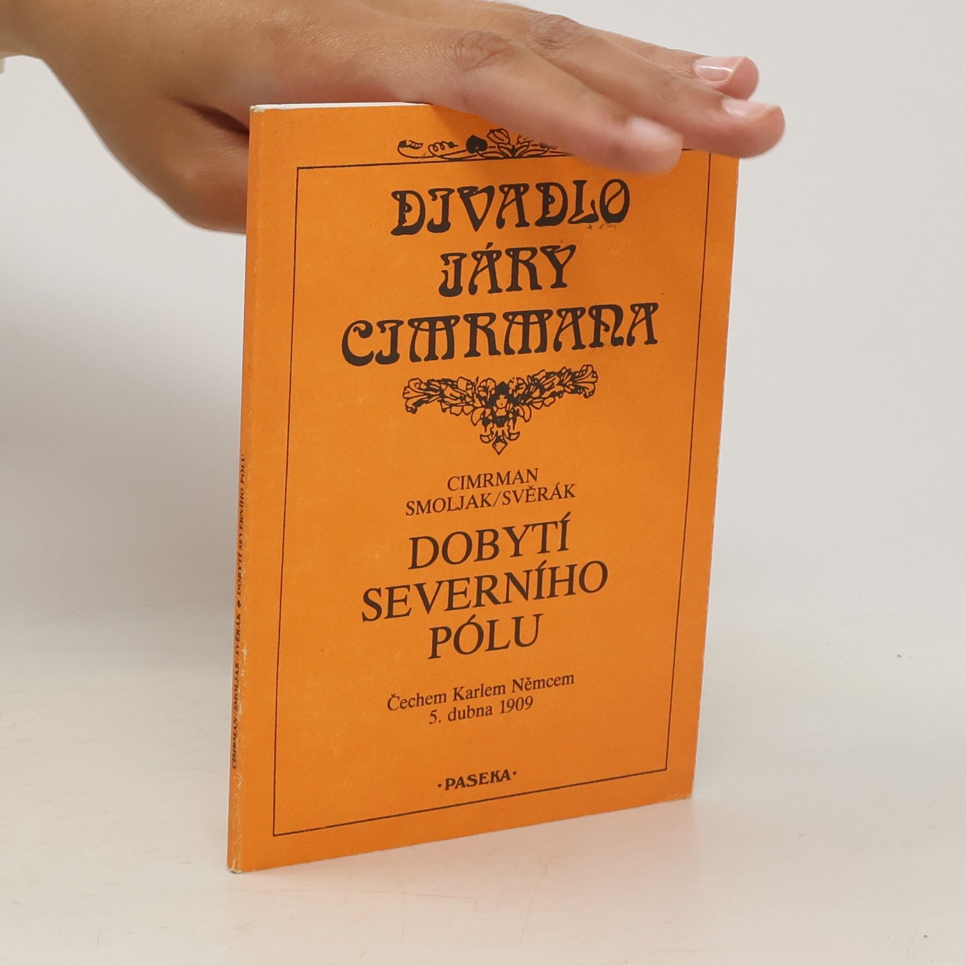 Jára Cimrman Dobytí severního pólu Čechem Karlem Němcem 5. dubna 1909