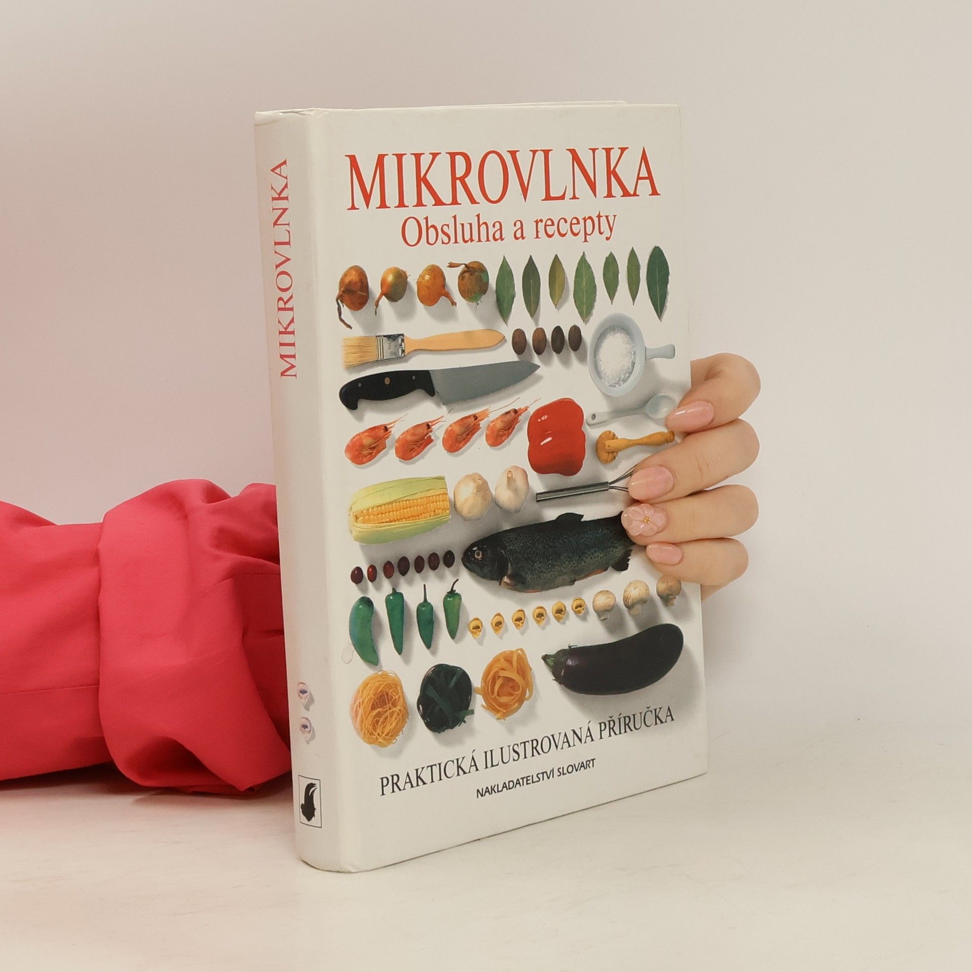 Eva Poskočilová Mikrovlnka. Obsluha a recepty